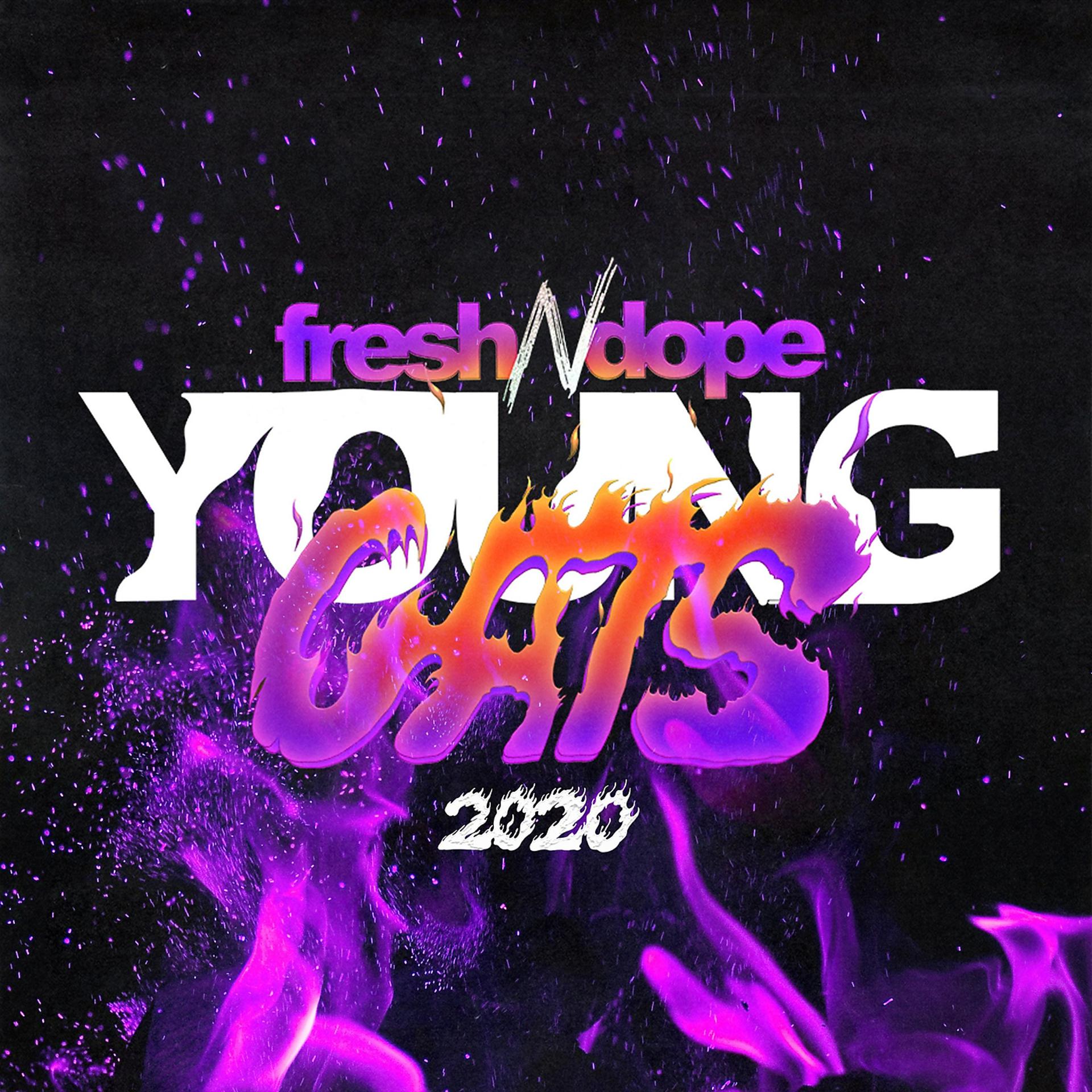 Постер альбома Fresh N Dope Young Cats 2020