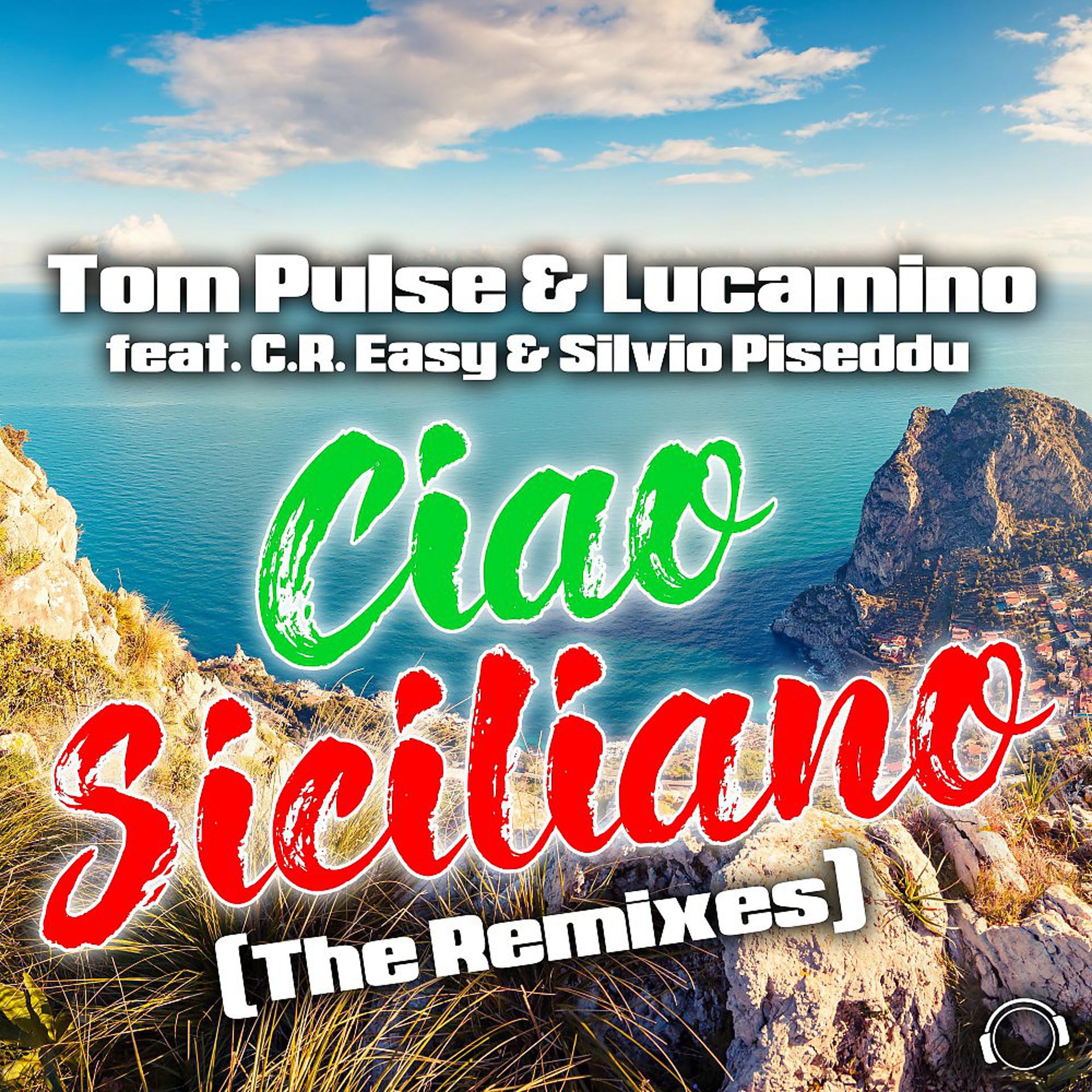 Постер альбома Ciao Siciliano (The Remixes)