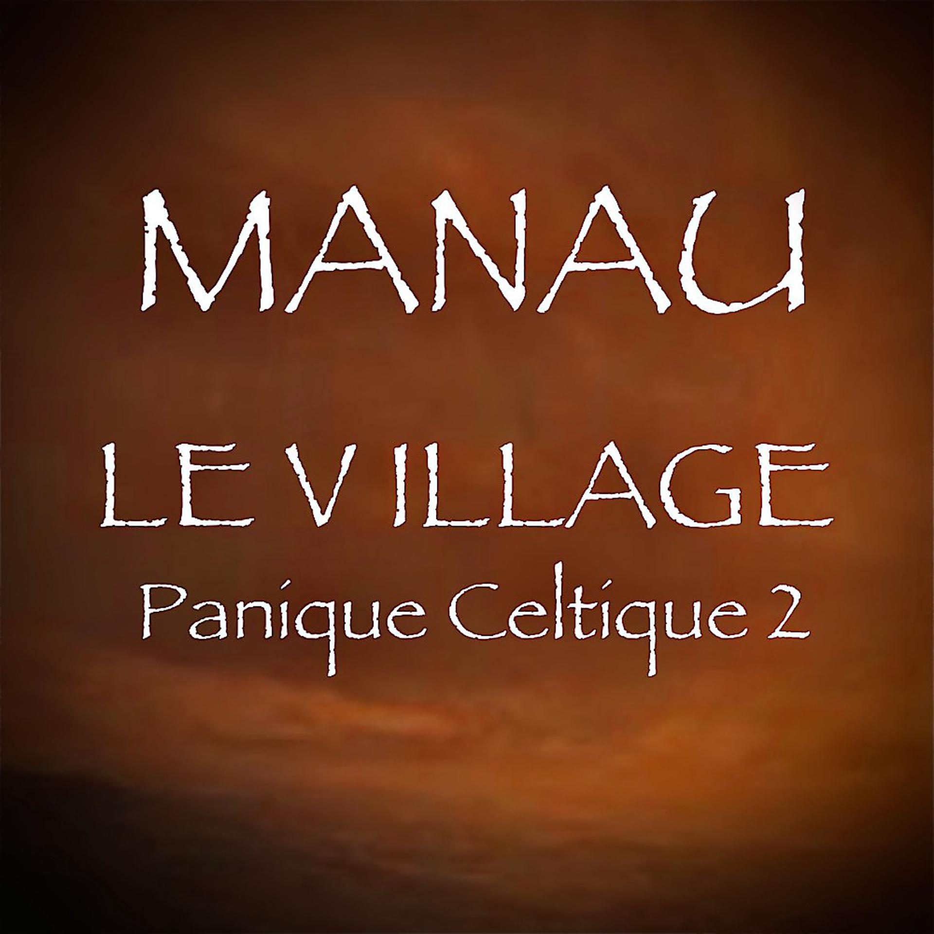 Постер альбома Le village Panique celtique 2