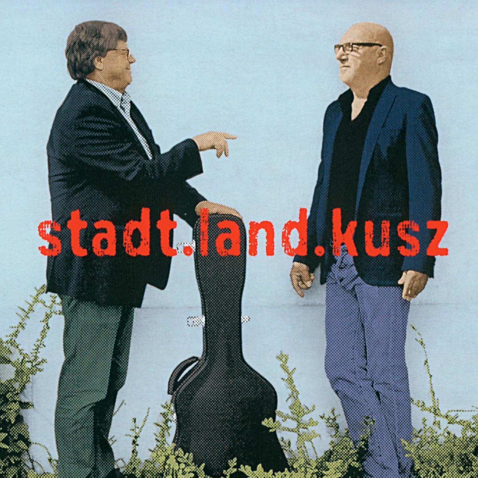 Постер альбома Stadt.land.kusz