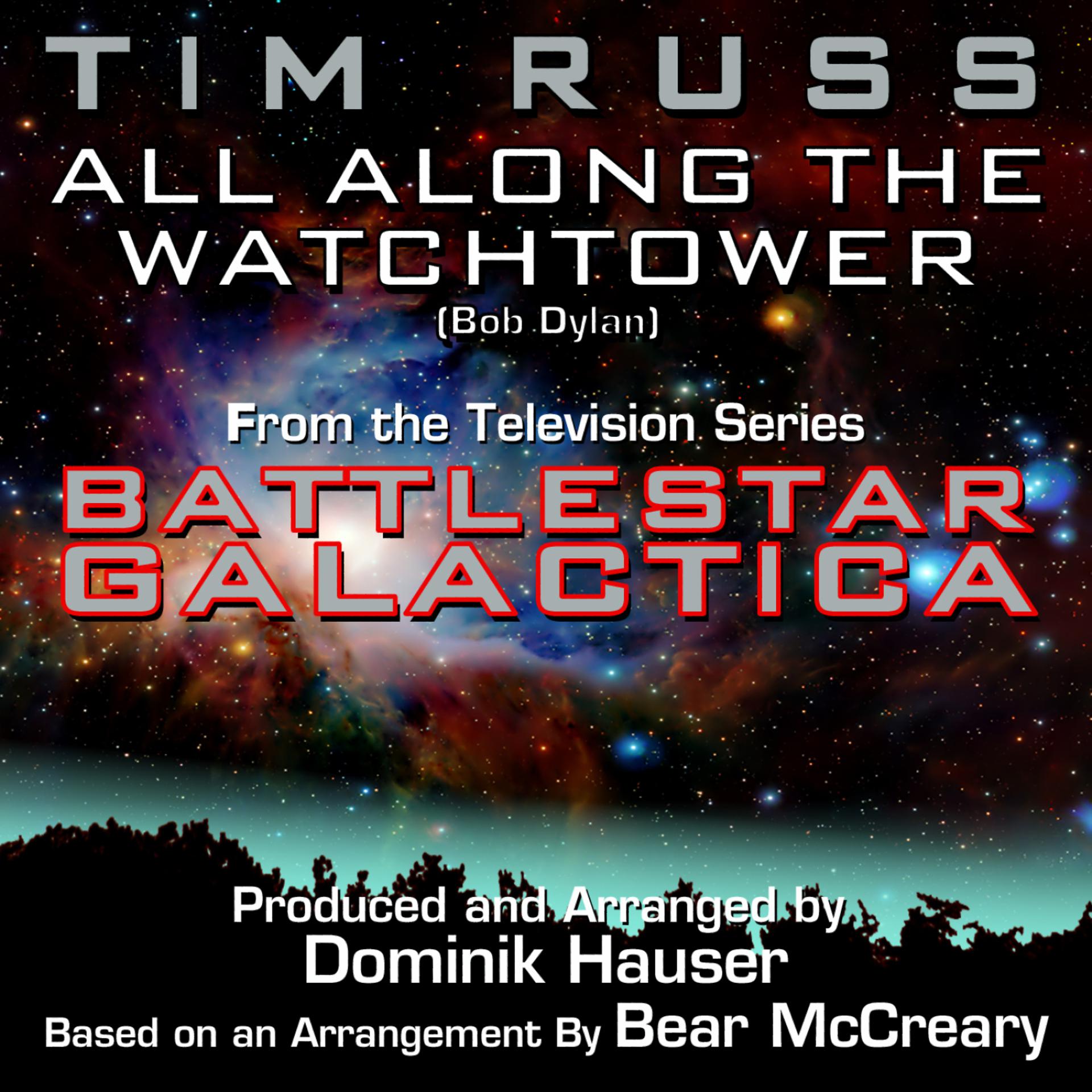 Постер альбома All Along The Watchtower - from an arrangement heard in "Battlestar Galactica" (Bob Dylan, Bear McCreary)