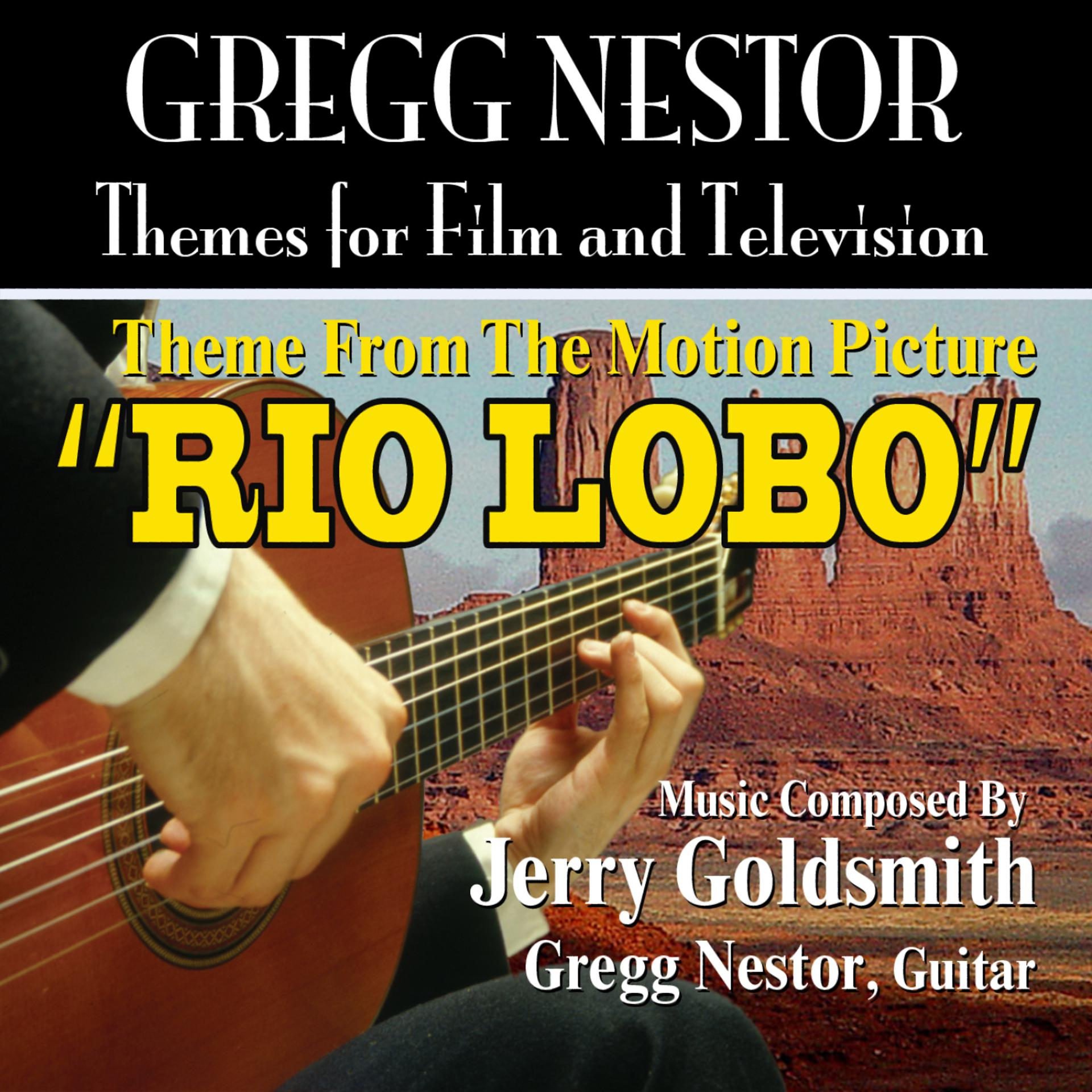 Постер альбома Rio Lobo (Theme from the Motion Picture)