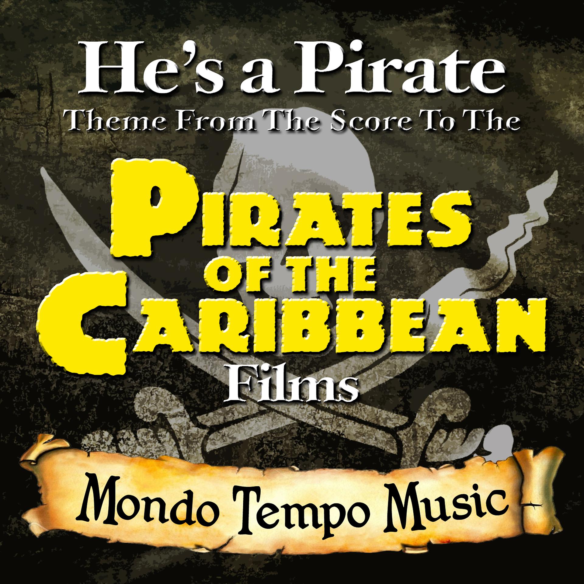 Постер альбома He's a Pirate (Theme from the Score to "Pirates of the Caribbean")