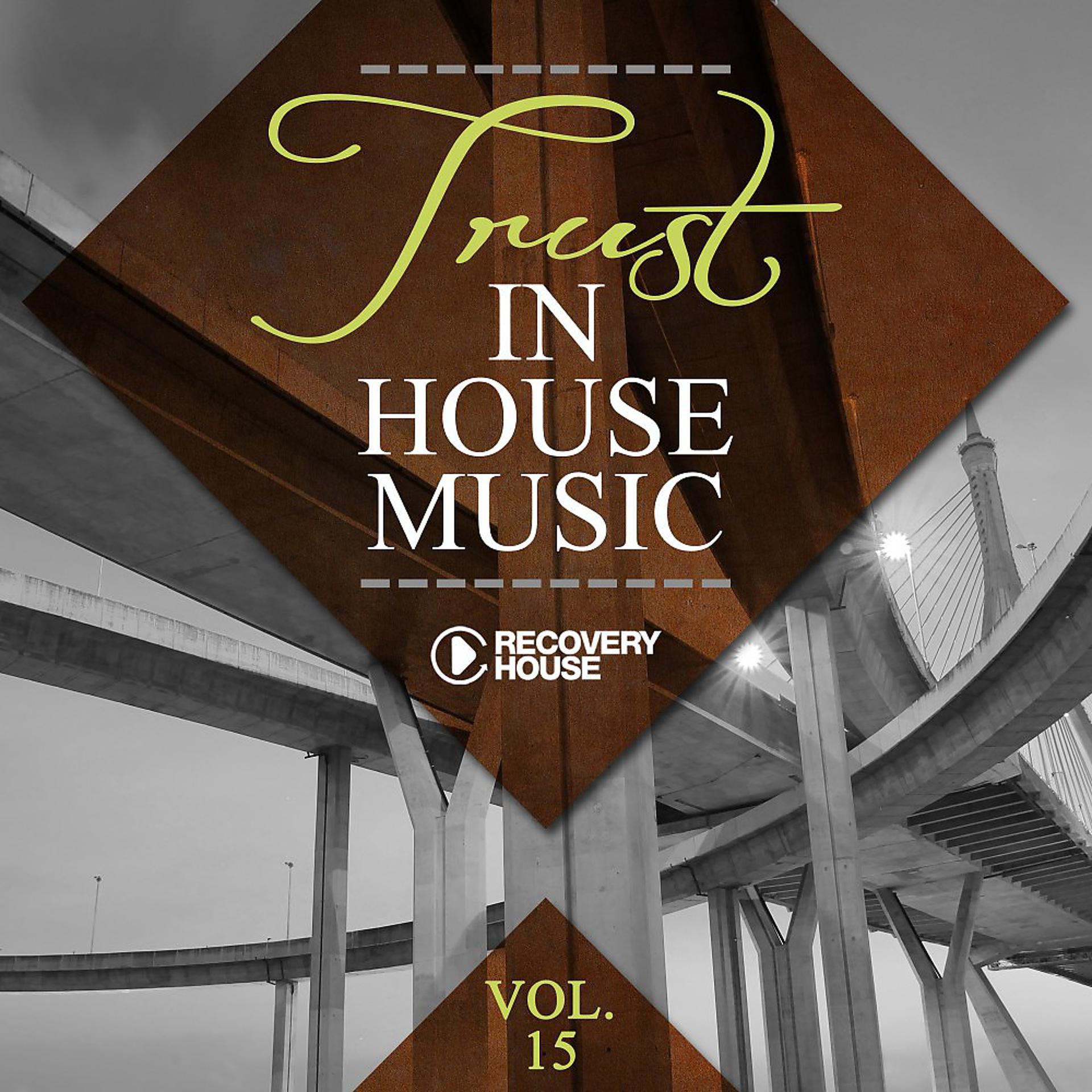 Постер альбома Trust in House Music, Vol. 15