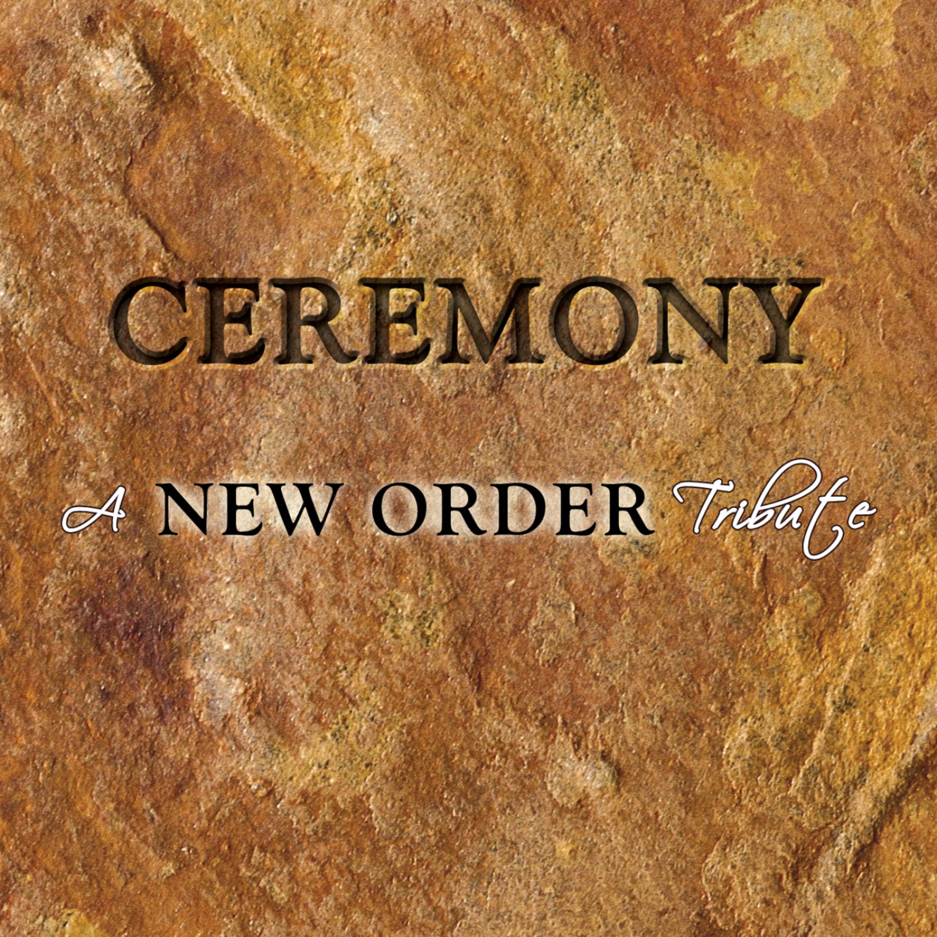 Постер альбома Ceremony - A New Order Tribute