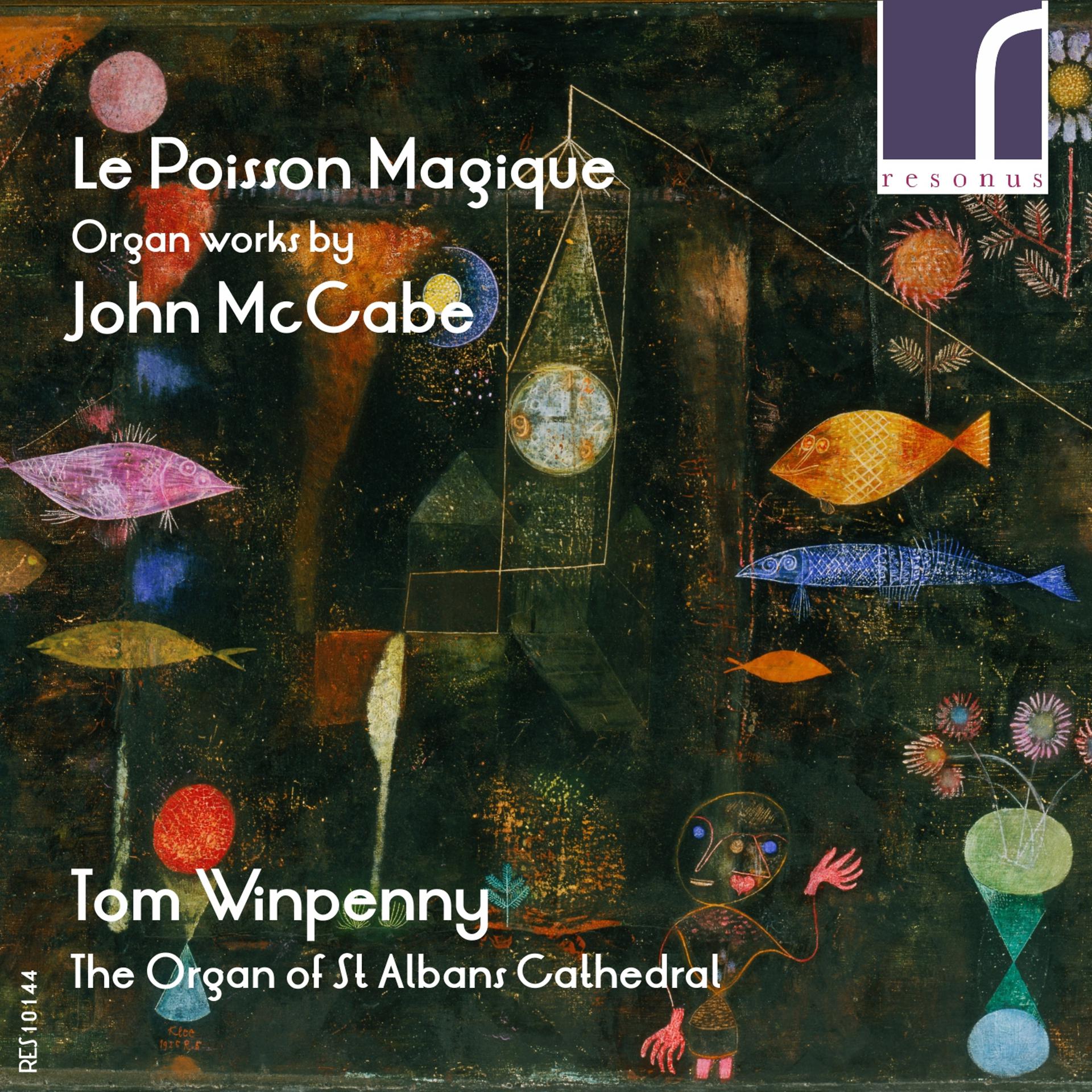 Постер альбома Le Poisson Magique: Organ Works by John McCabe