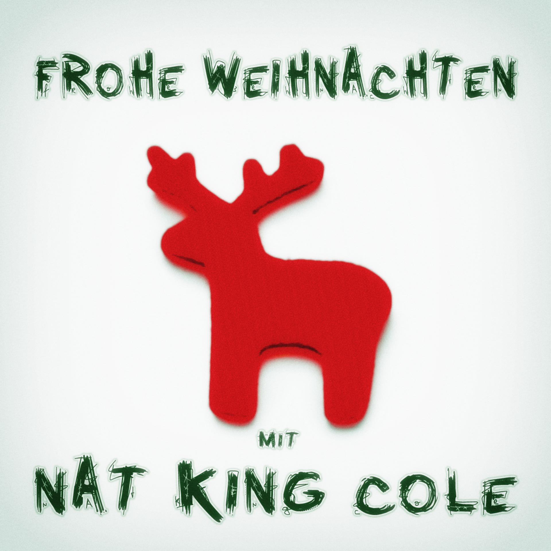 Постер альбома Frohe Weihnachten mit Nat King Cole