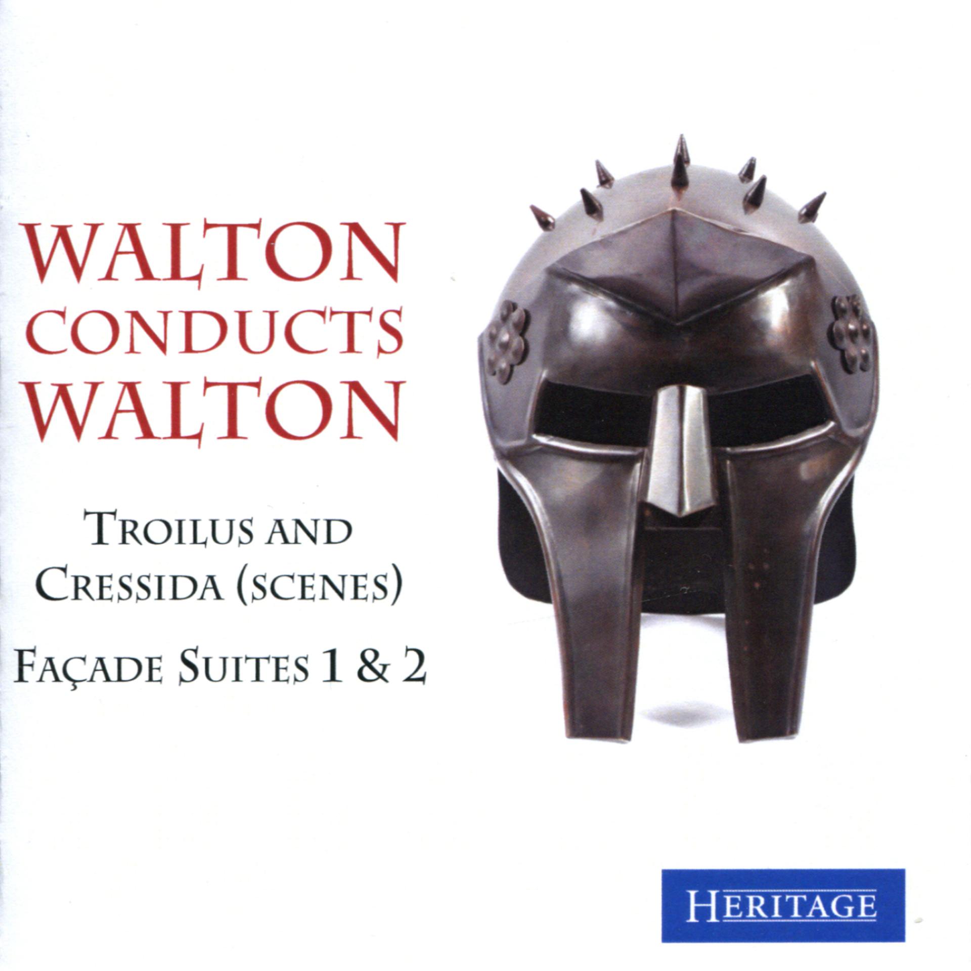 Постер альбома Walton Conducts Walton: Trolius and Cressida (Scenes) & Façade Suites 1 & 2
