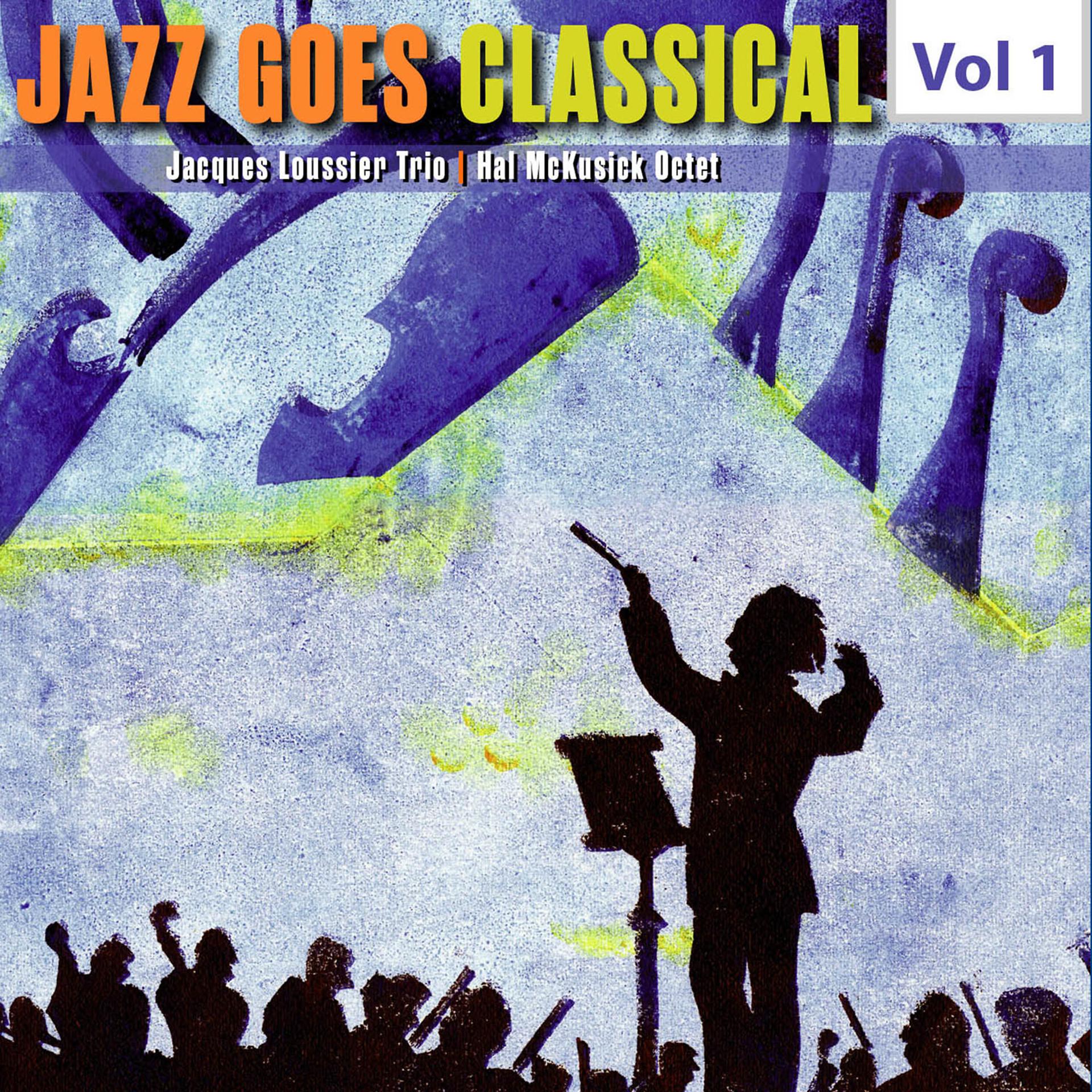 Постер альбома Jazz Goes Classical, Vol. 1
