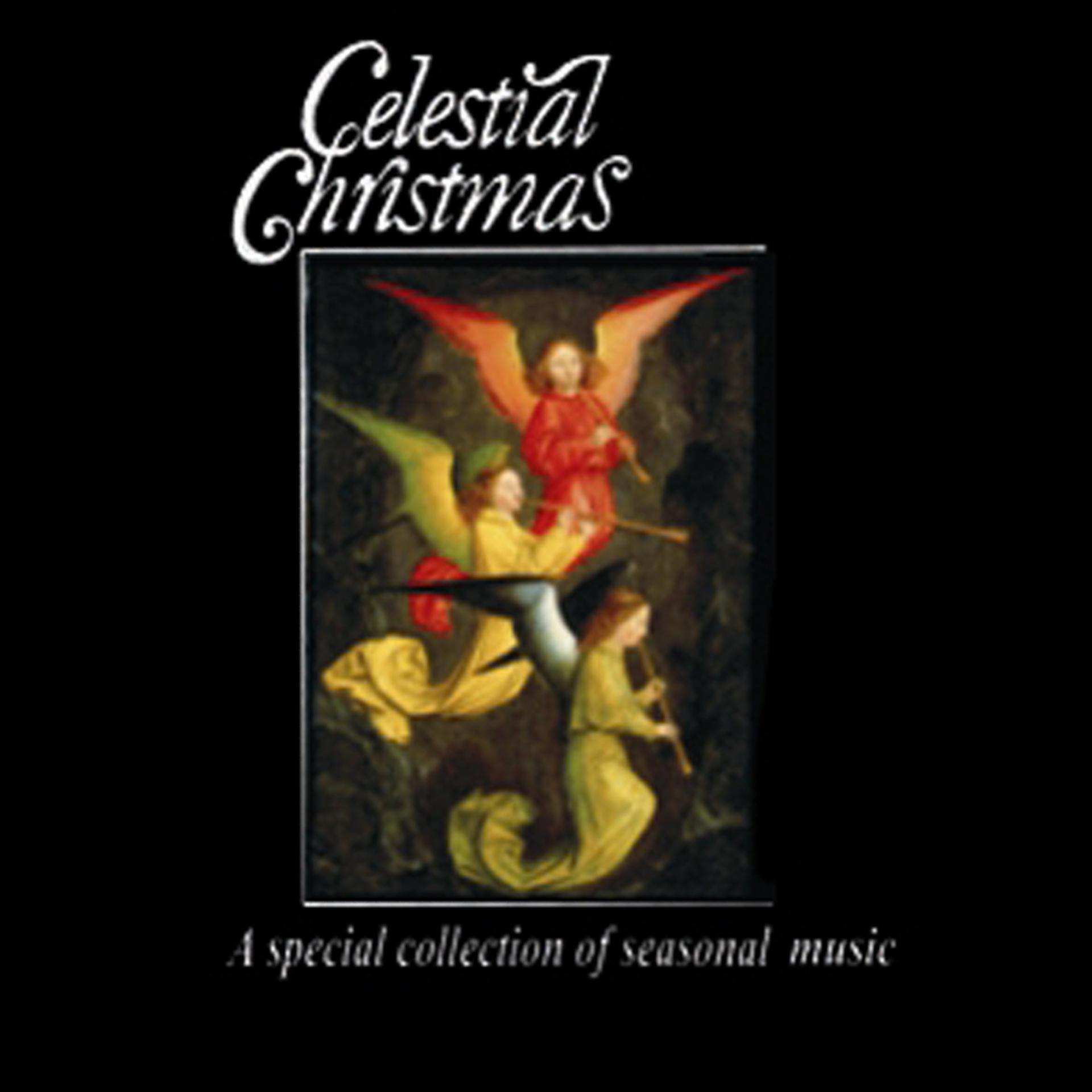 Постер альбома Celestial Christmas: A Special Collection of Seasonal Music