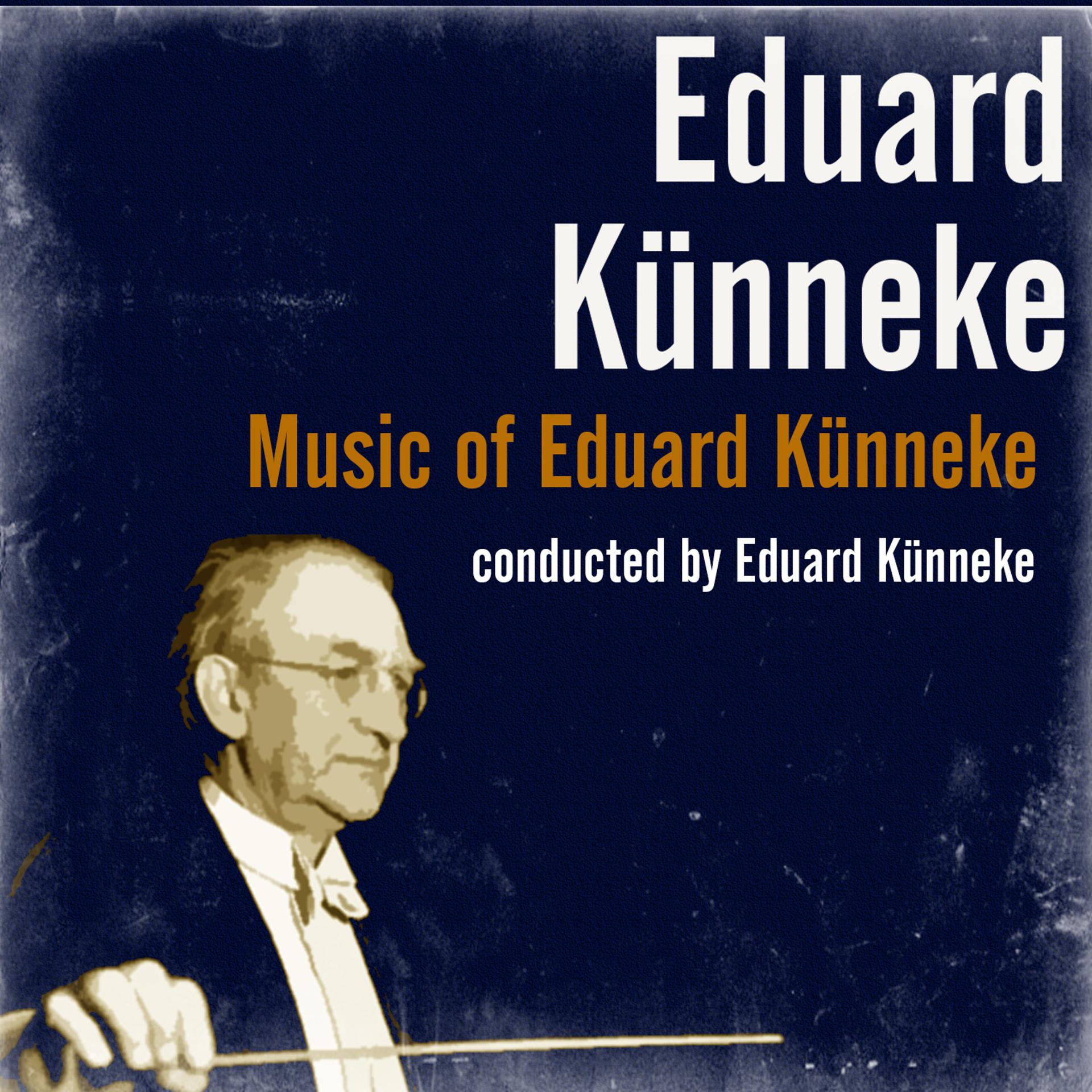 Постер альбома Music of Eduard Künneke