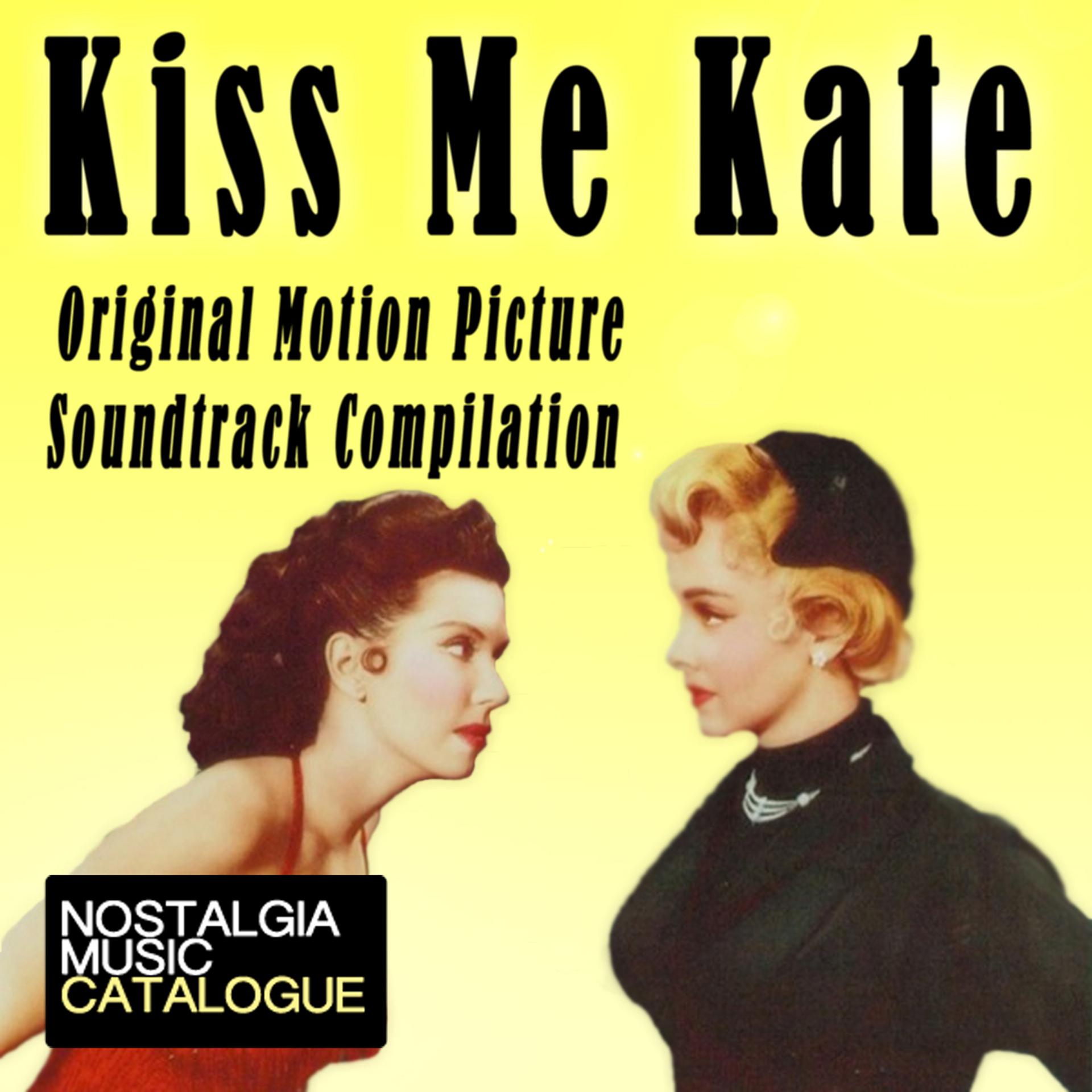 Постер альбома Kiss Me Kate (Original Motion Picture Soundtrack Compilation)