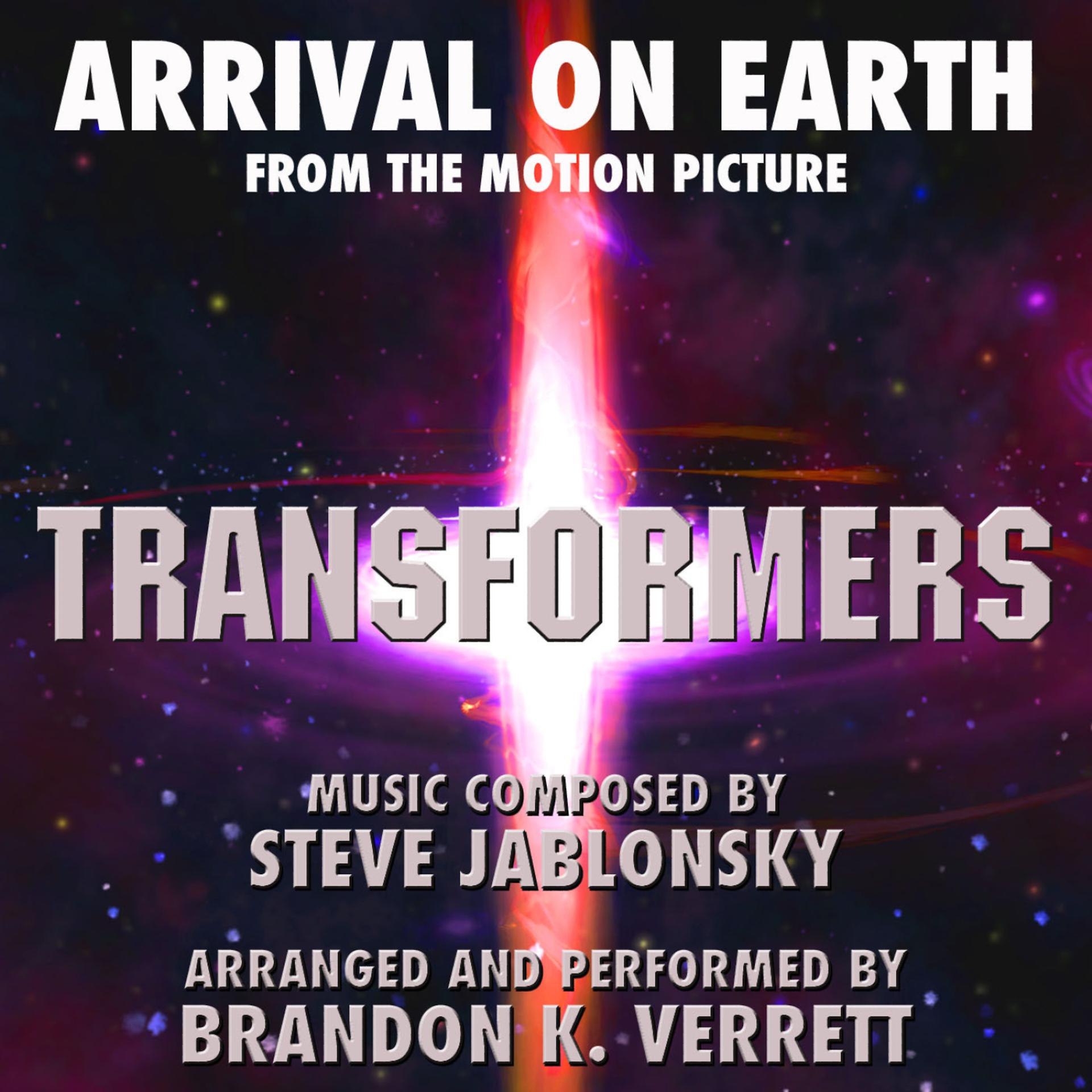 Постер альбома Transformers (2007) - "Arrival On Earth" from the Motion Picture (Single) (Steve Jablonsky)