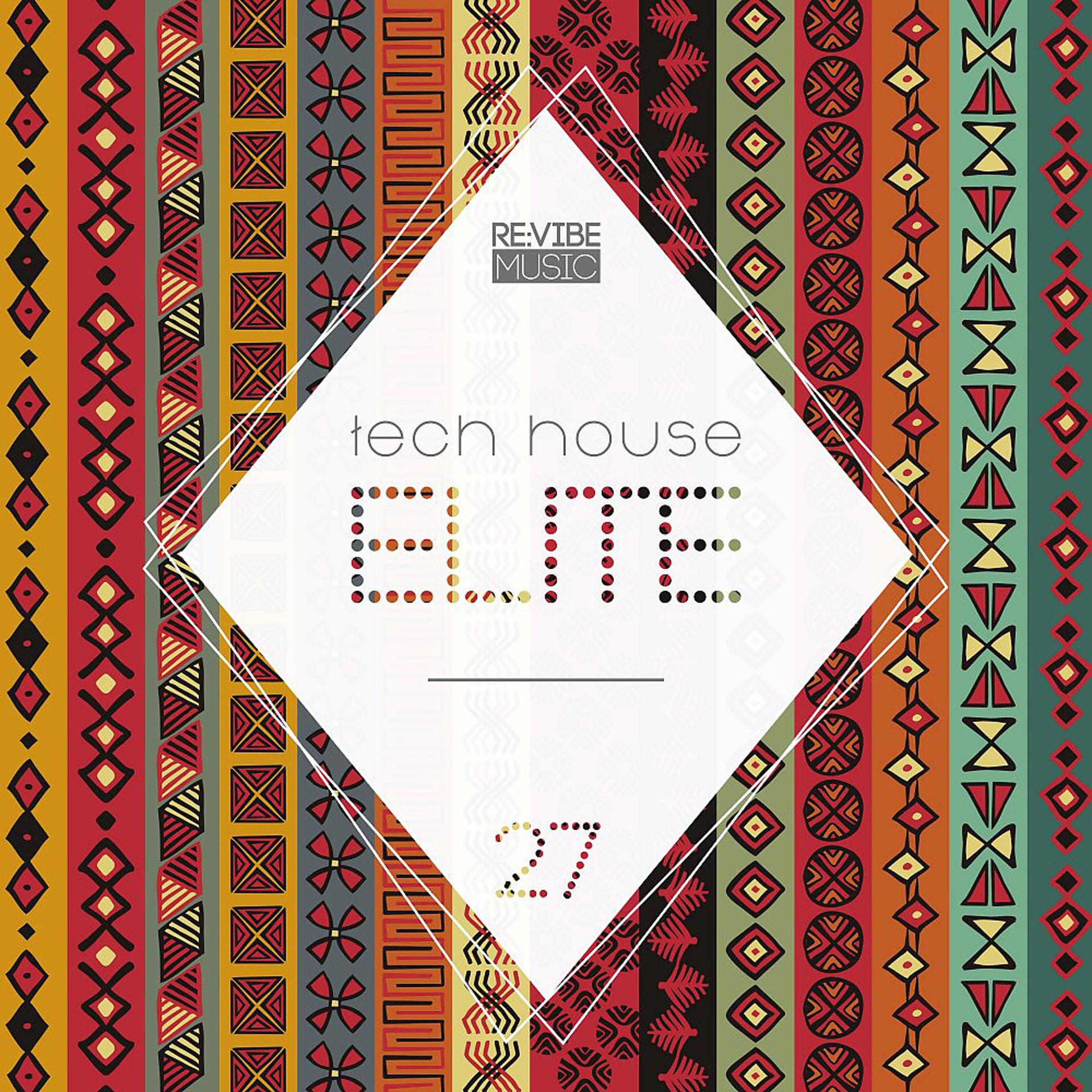 Постер альбома Tech House Elite, Issue 27