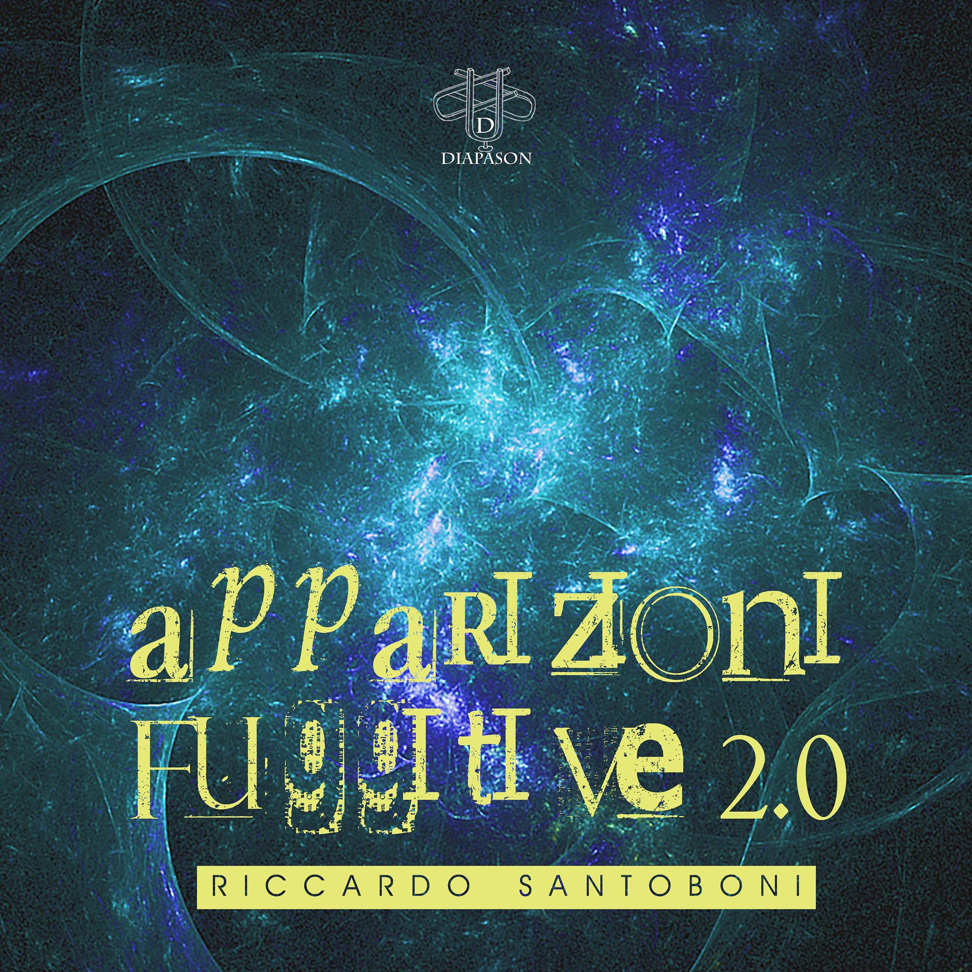 Постер альбома Apparizioni fuggitive 2.0