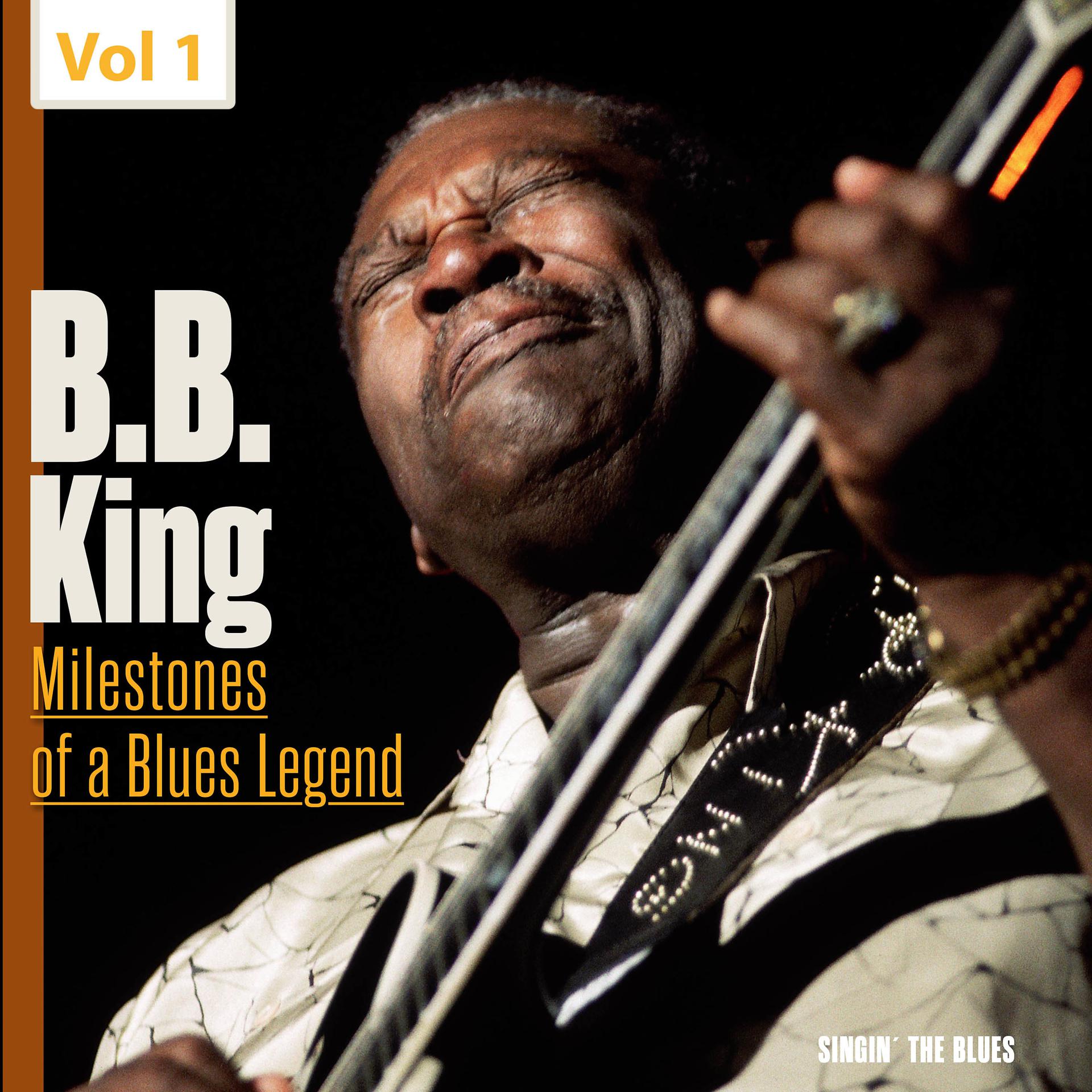 Постер альбома Milestones of a Blues Legend, Vol. 1