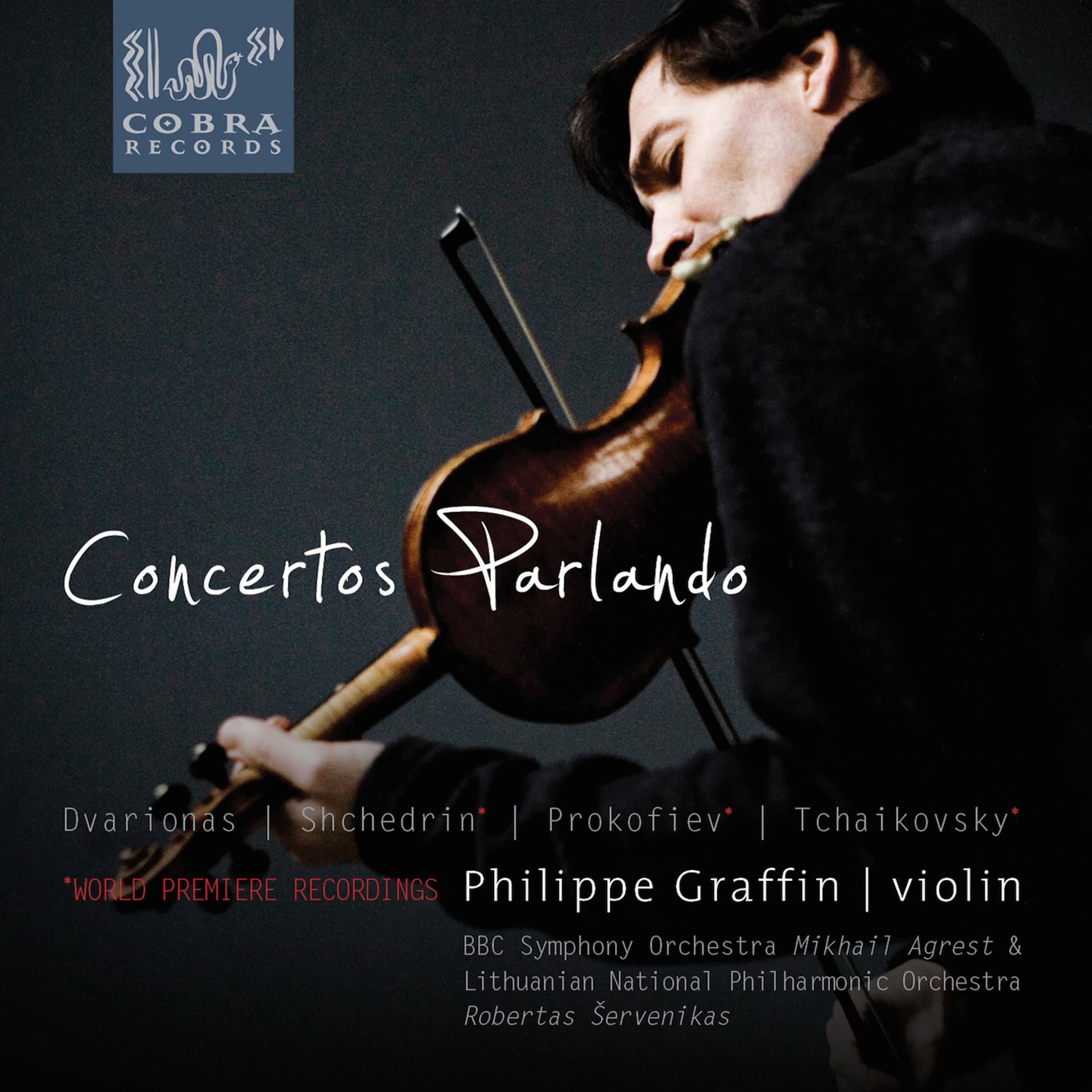 Постер альбома Concertos Parlando: Balys Dvarionas, Rodion Shchedrin, Sergej Prokofiev, Pyotr Ilyich Tchaikovsky, Eugène Ysaÿe