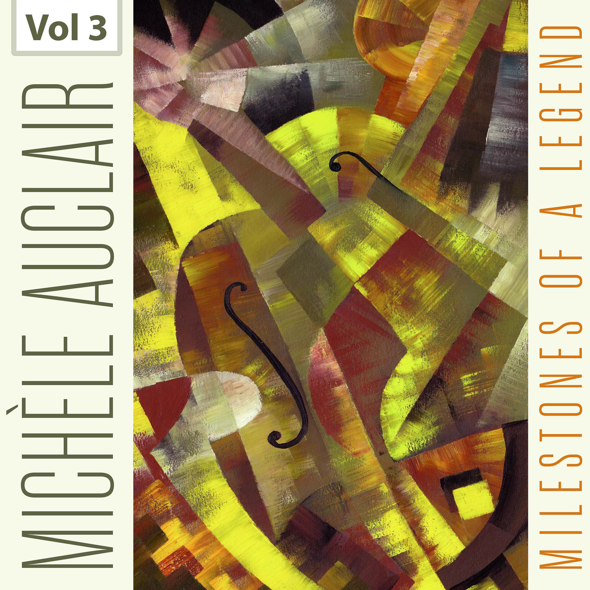Постер альбома Milestones of a Legend - Michèle Auclair, Vol.3
