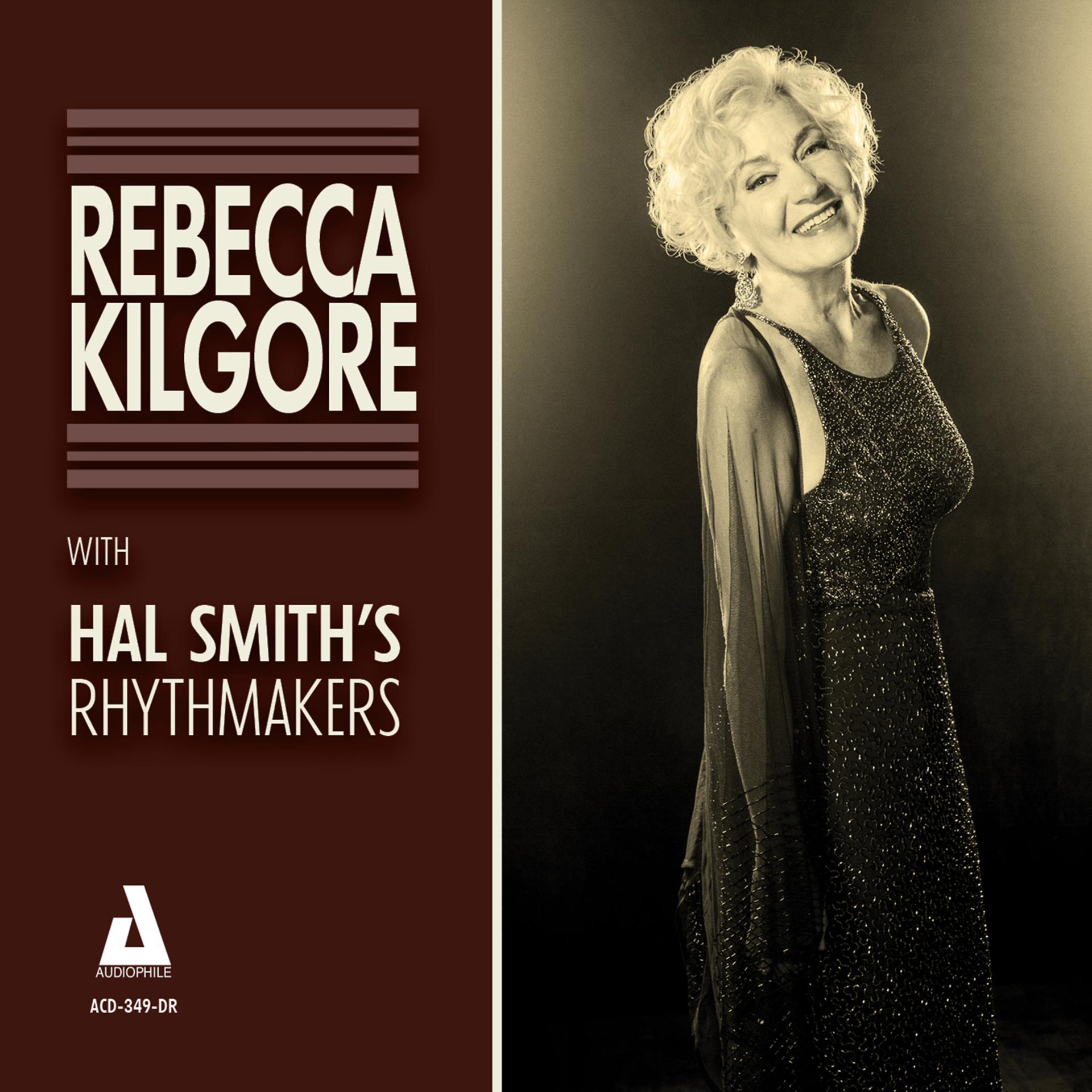 Постер альбома Rebecca Kilgore with Hal Smith's Rhythmakers