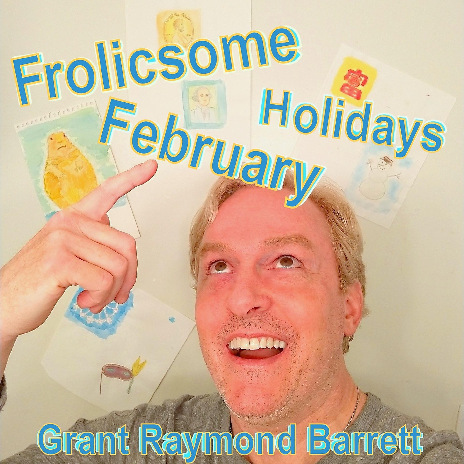 Постер альбома Frolicsome February Holidays