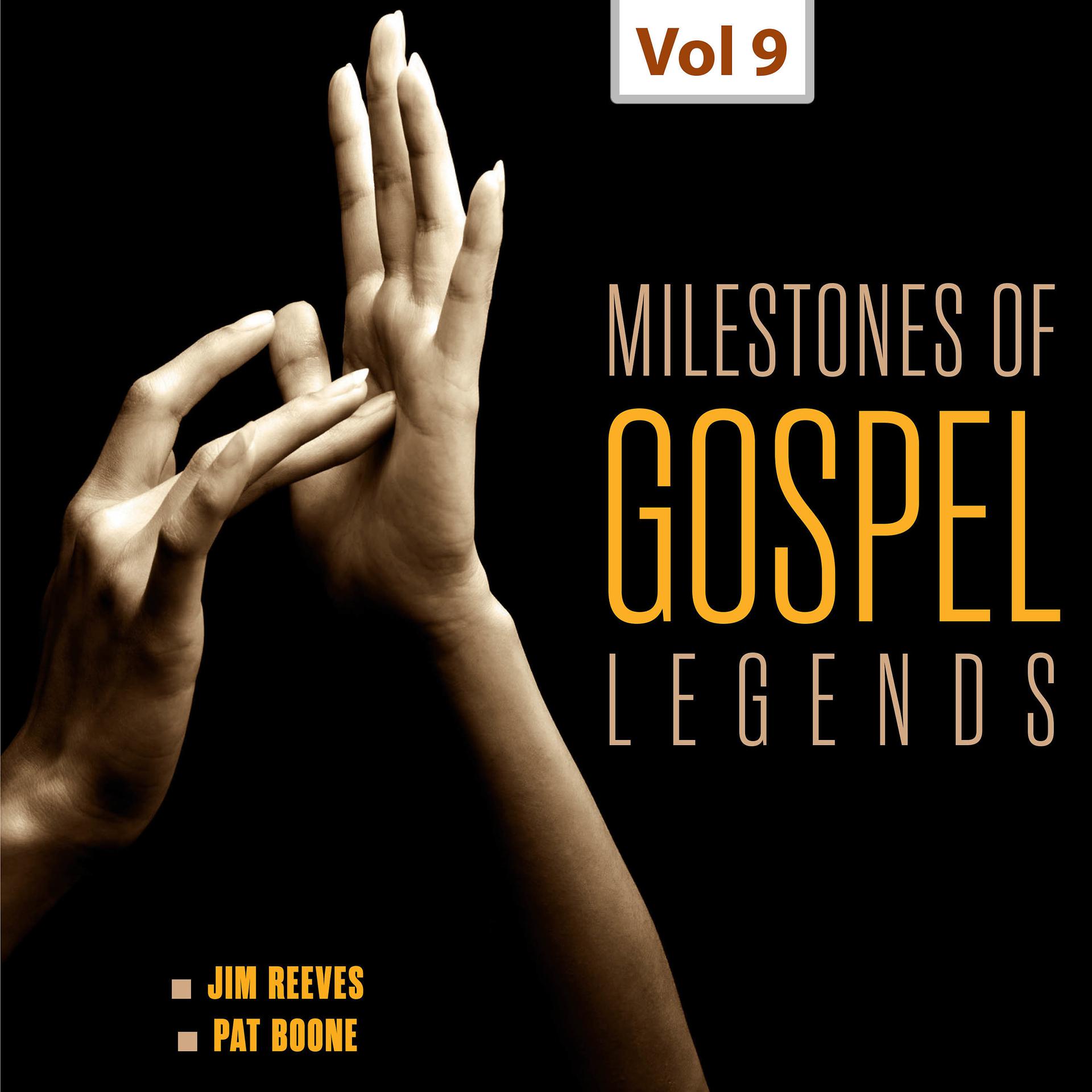 Постер альбома Milestones of Gospel Legends, Viol. 9