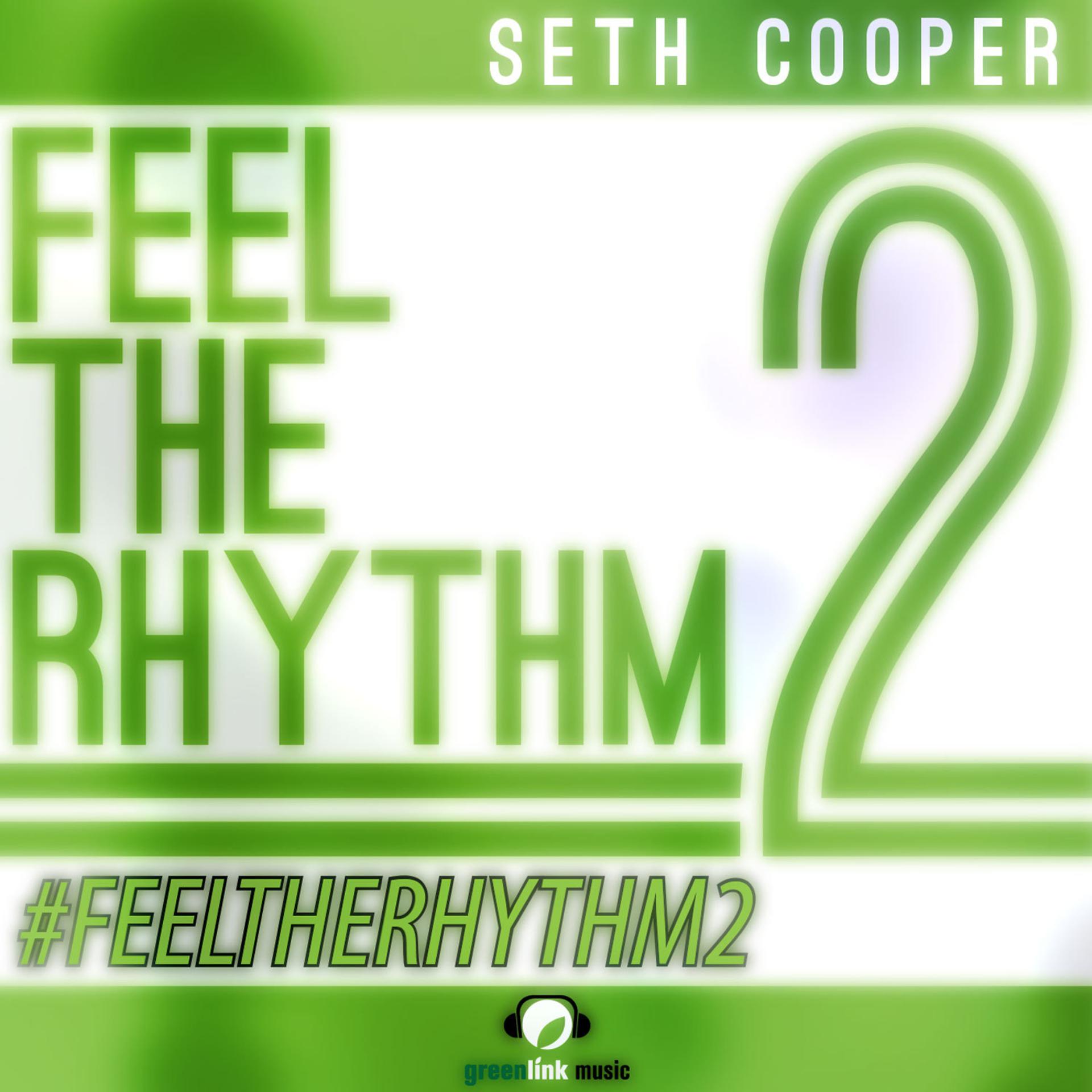 Постер альбома Seth Cooper - Feel the Rhythm 2