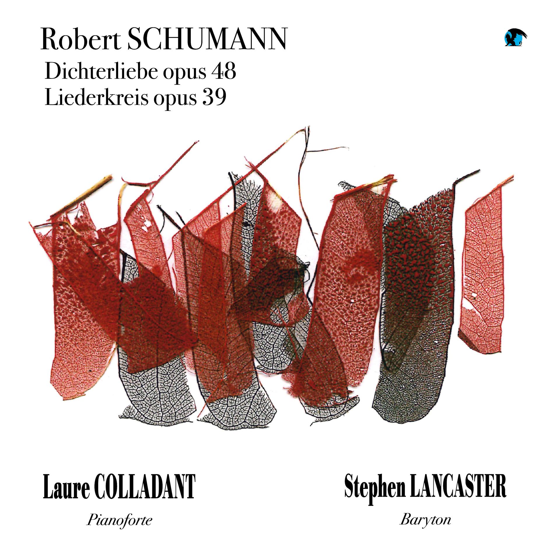 Постер альбома Robert Schumann: Dichterliebe, Op. 48 and Liederkreis, Op. 39