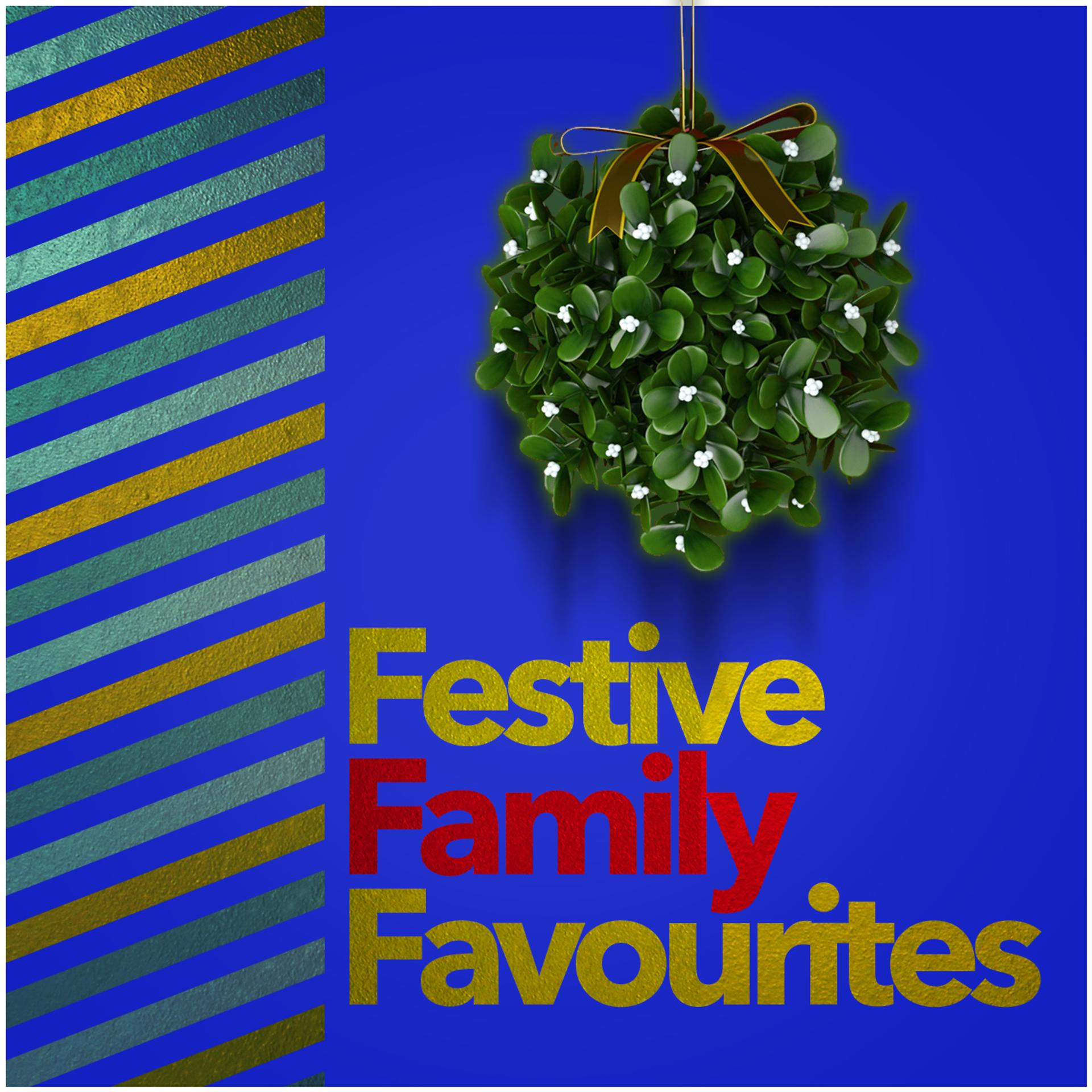 Постер альбома Festive Family Favourites