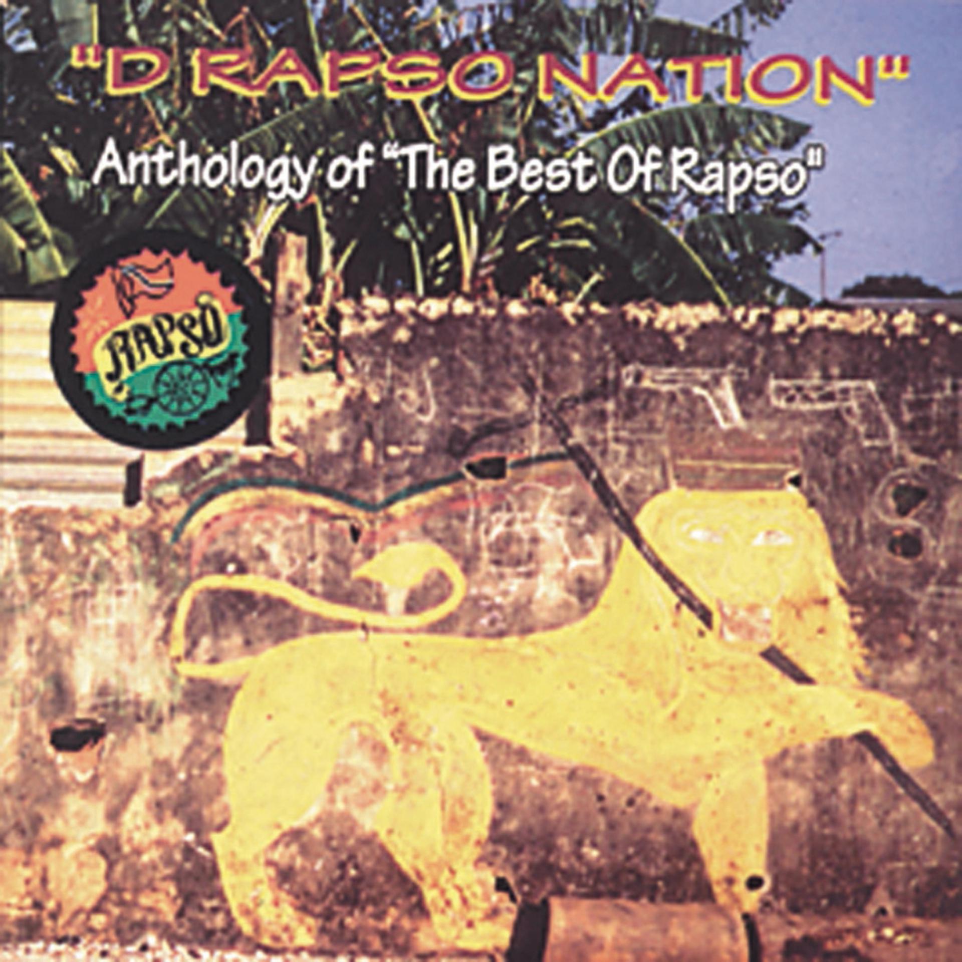 Постер альбома "D Rapso Nation" - Anthology of "The Best of Rapso"