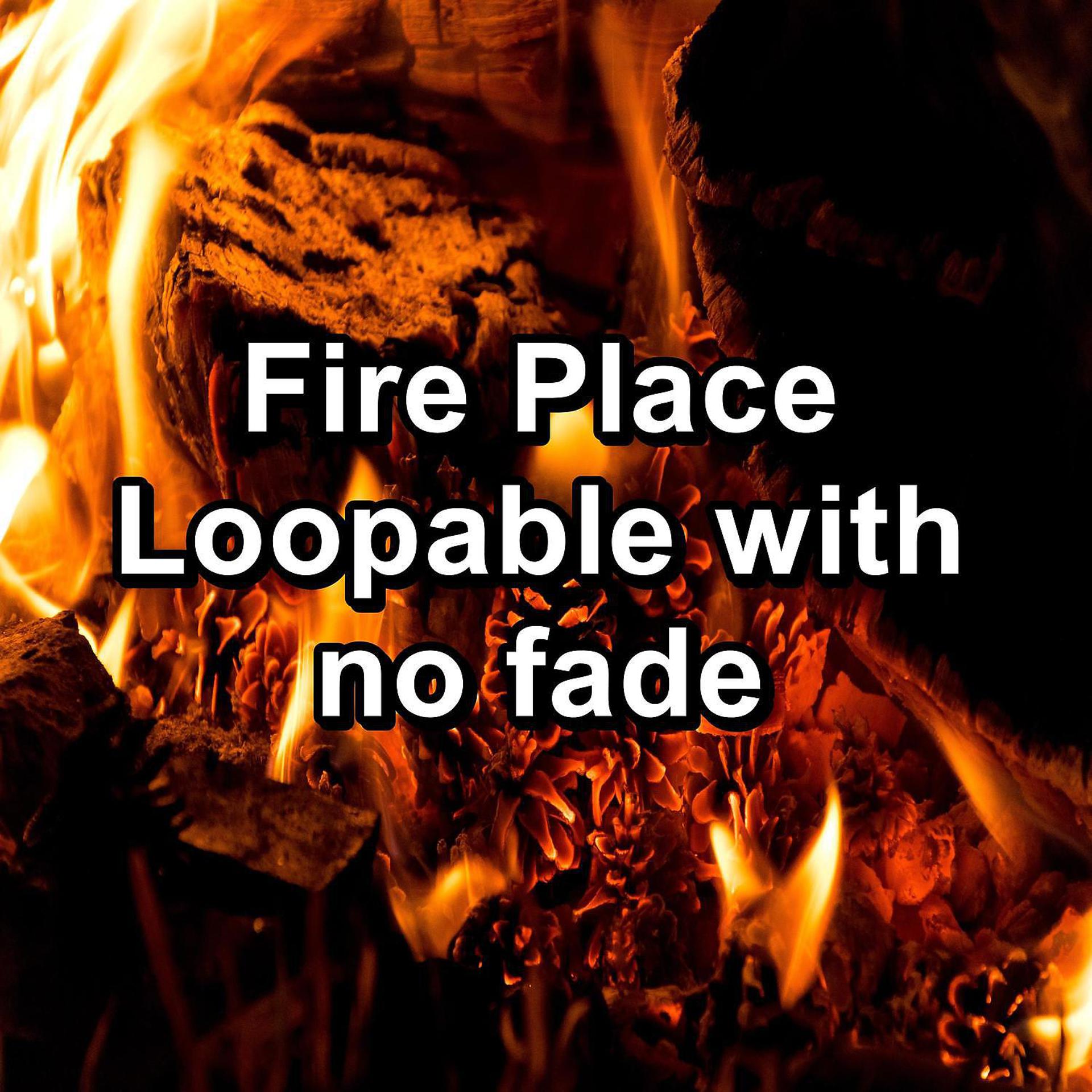 Постер альбома Fire Place Loopable with no fade