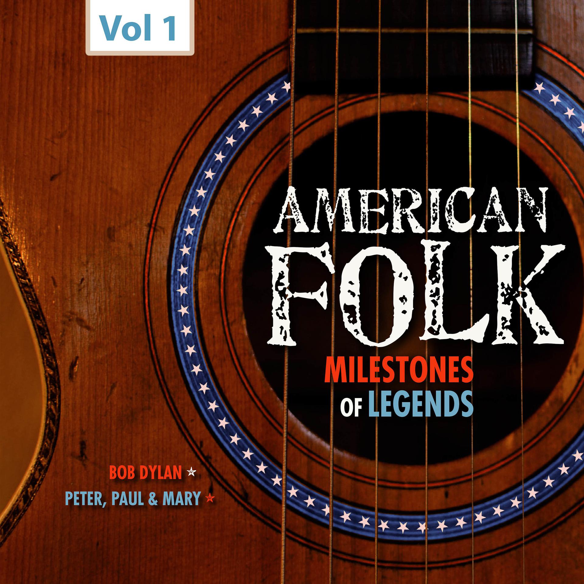 Постер альбома Milestones of Legends - American Folk, Vol. 1