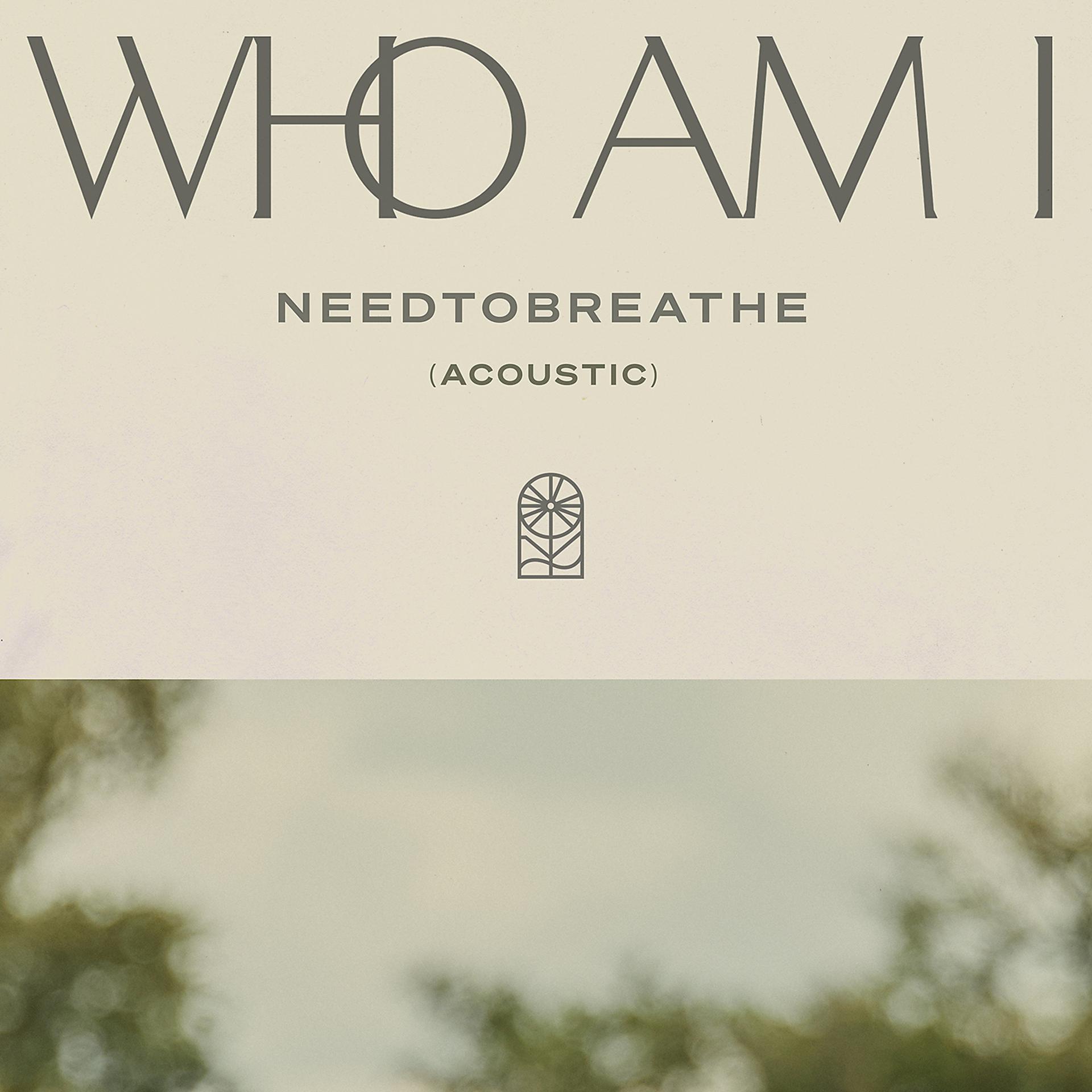 Постер альбома Who Am I (Acoustic)