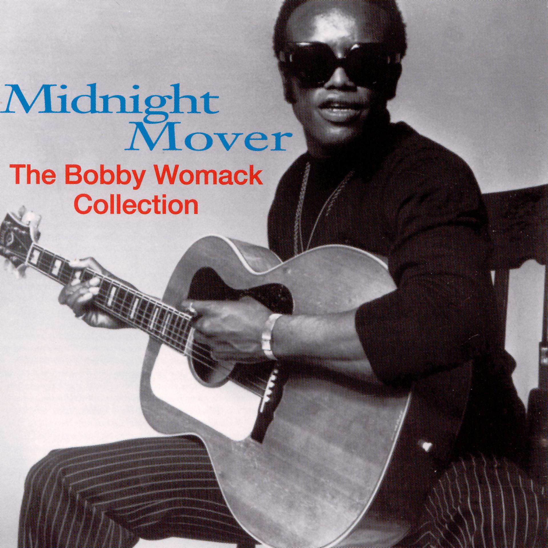 Постер альбома Midnight Mover: The Bobby Womack Story