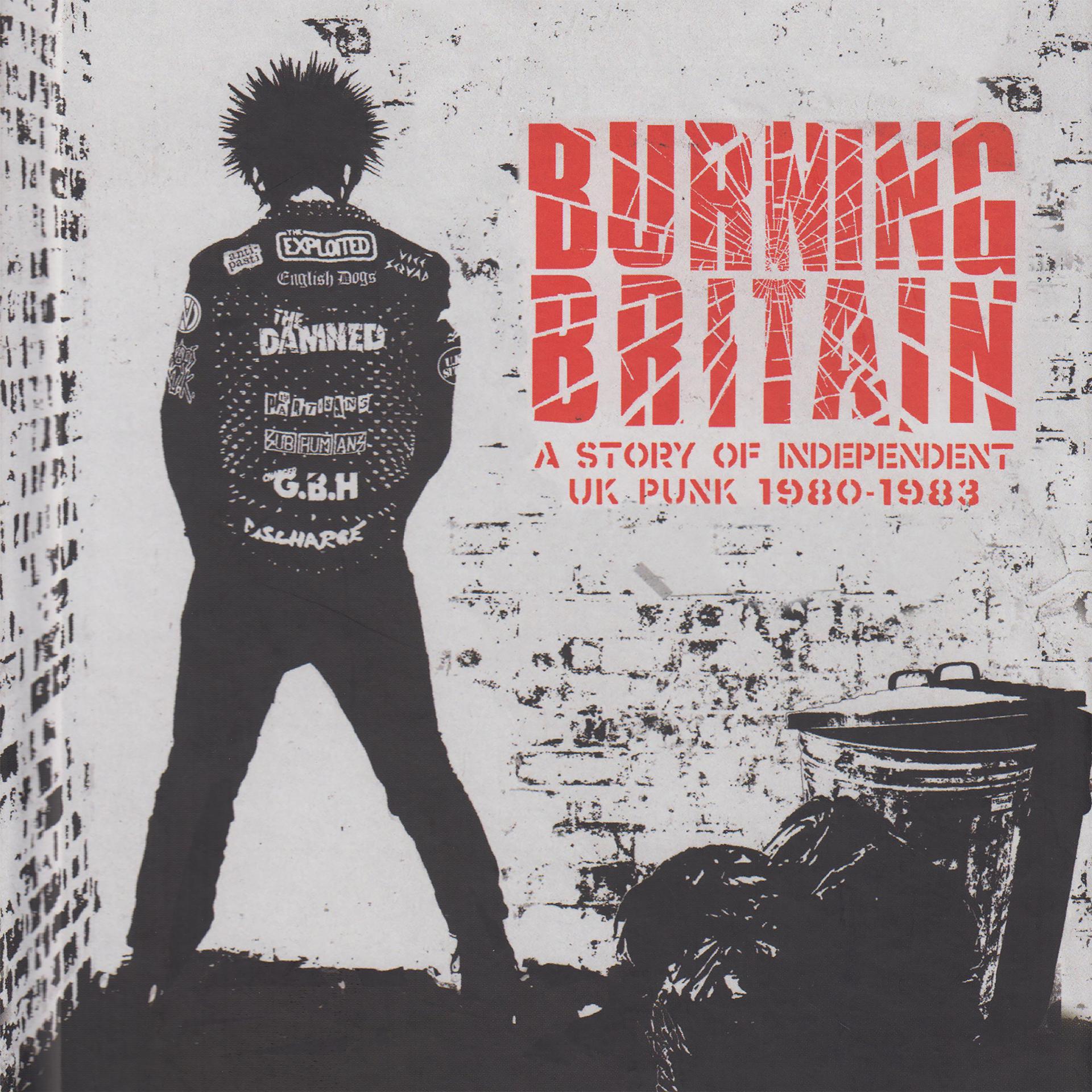 Постер альбома Burning Britain: A Story Of Independent UK Punk 1980-1983