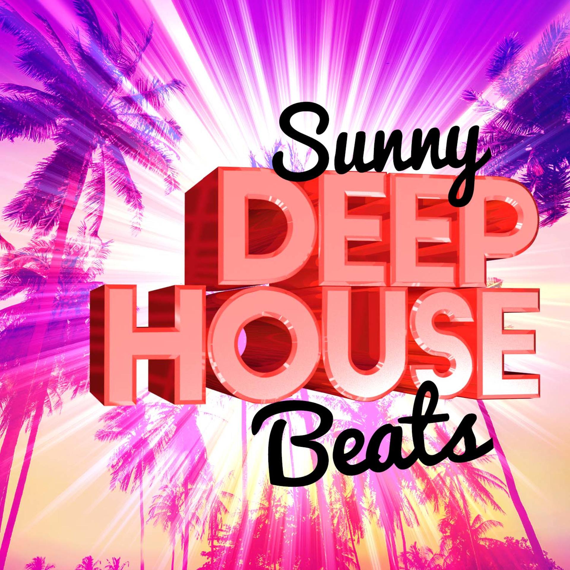 Постер альбома Sunny Deep House Beats
