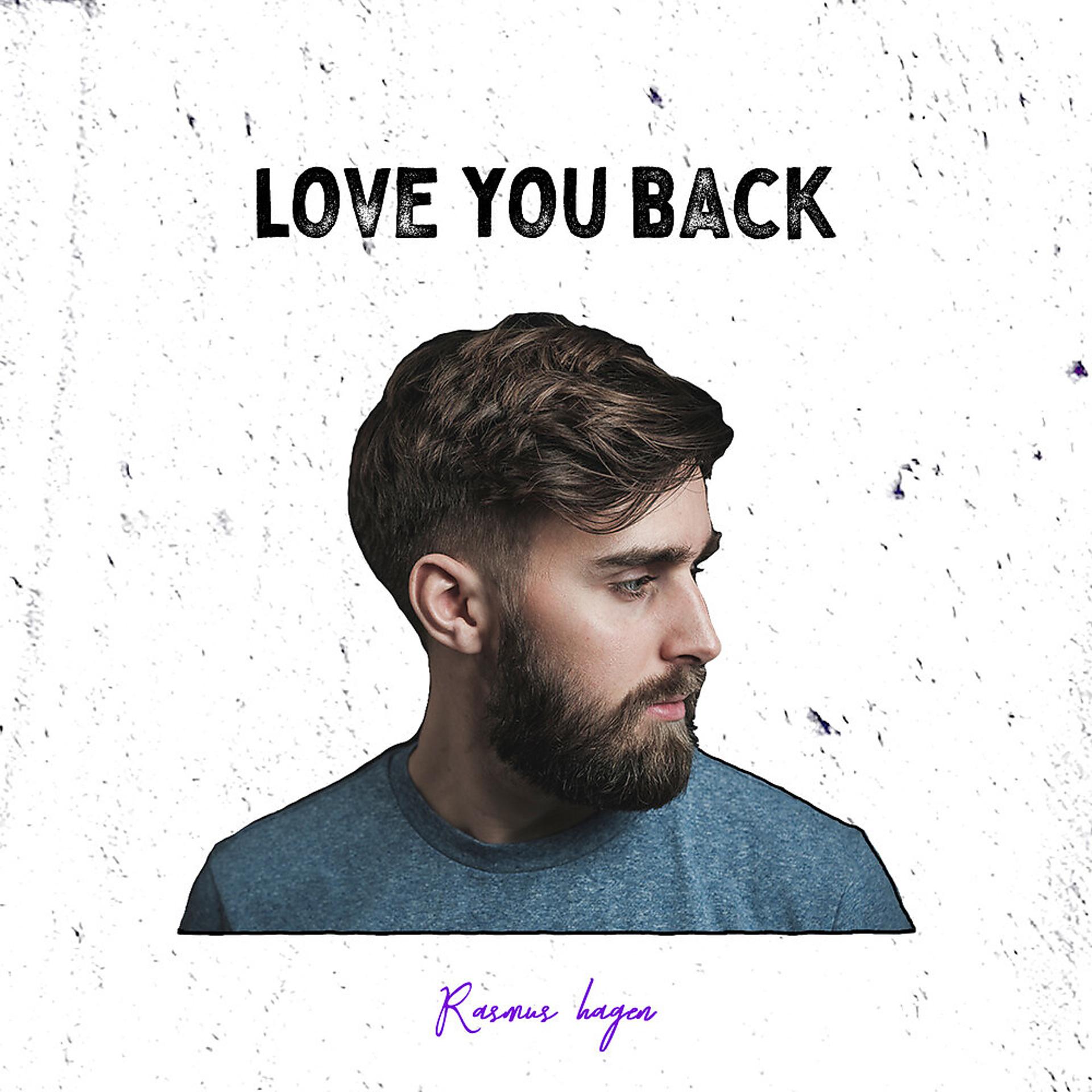 Постер к треку Rasmus Hagen - Love You Back