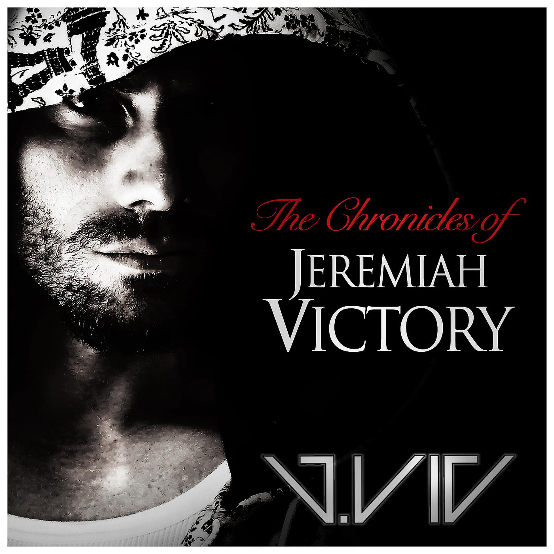 Постер альбома The Chronicles of Jeremiah Victory