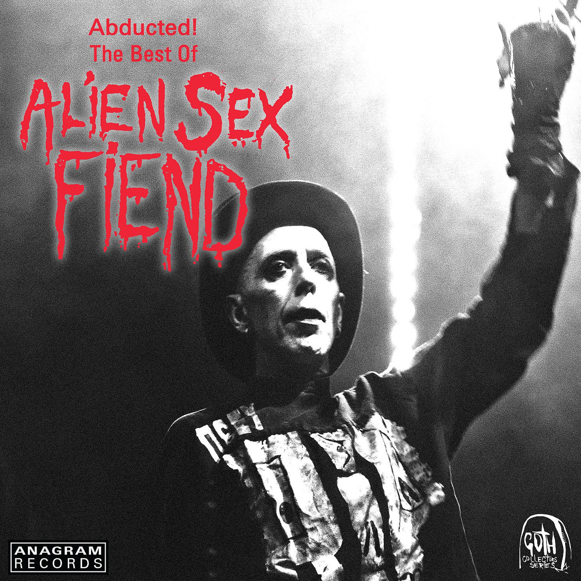 Постер альбома Abducted! The Best of Alien Sex Fiend