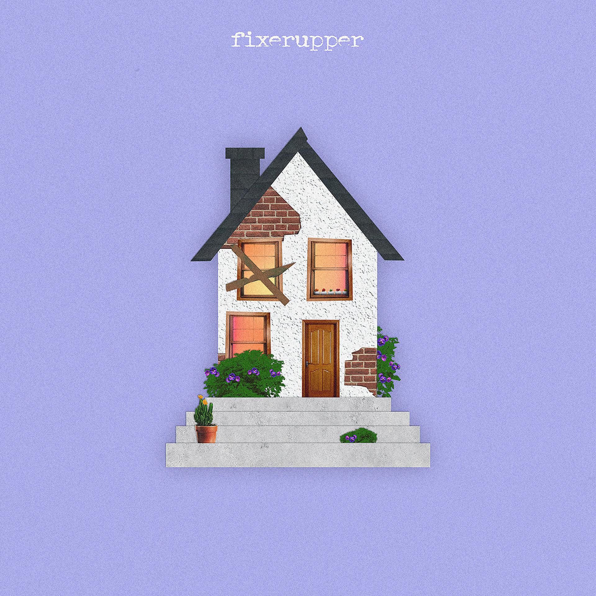 Постер альбома Fixerupper