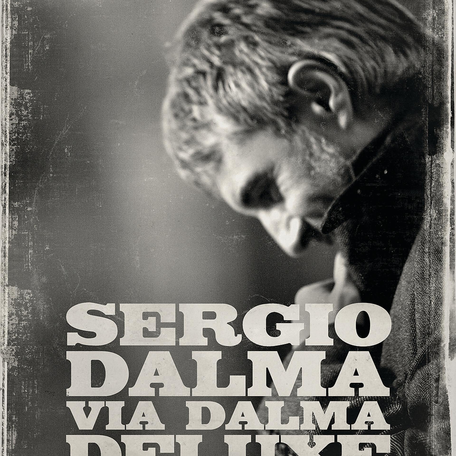 Постер альбома Sergio Dalma Via Dalma Deluxe