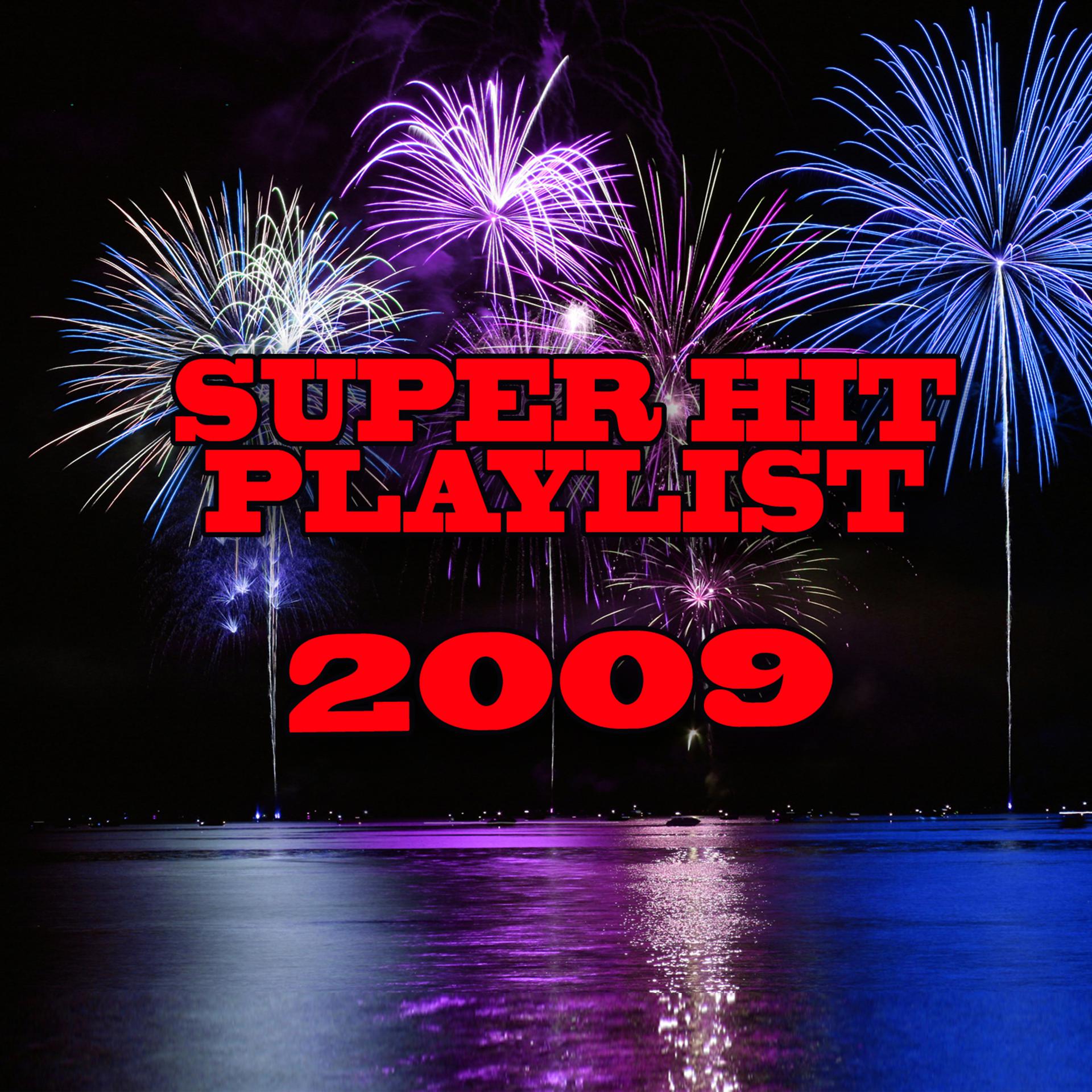 Постер альбома 2009 Super Hits Playlist