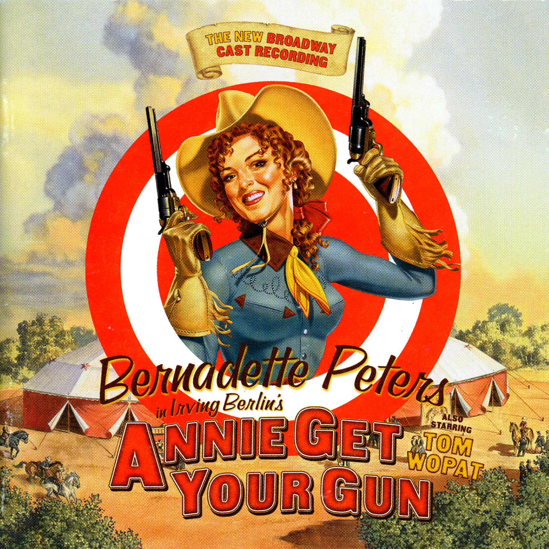 Постер альбома Annie Get Your Gun: The New Broadway Cast Recording