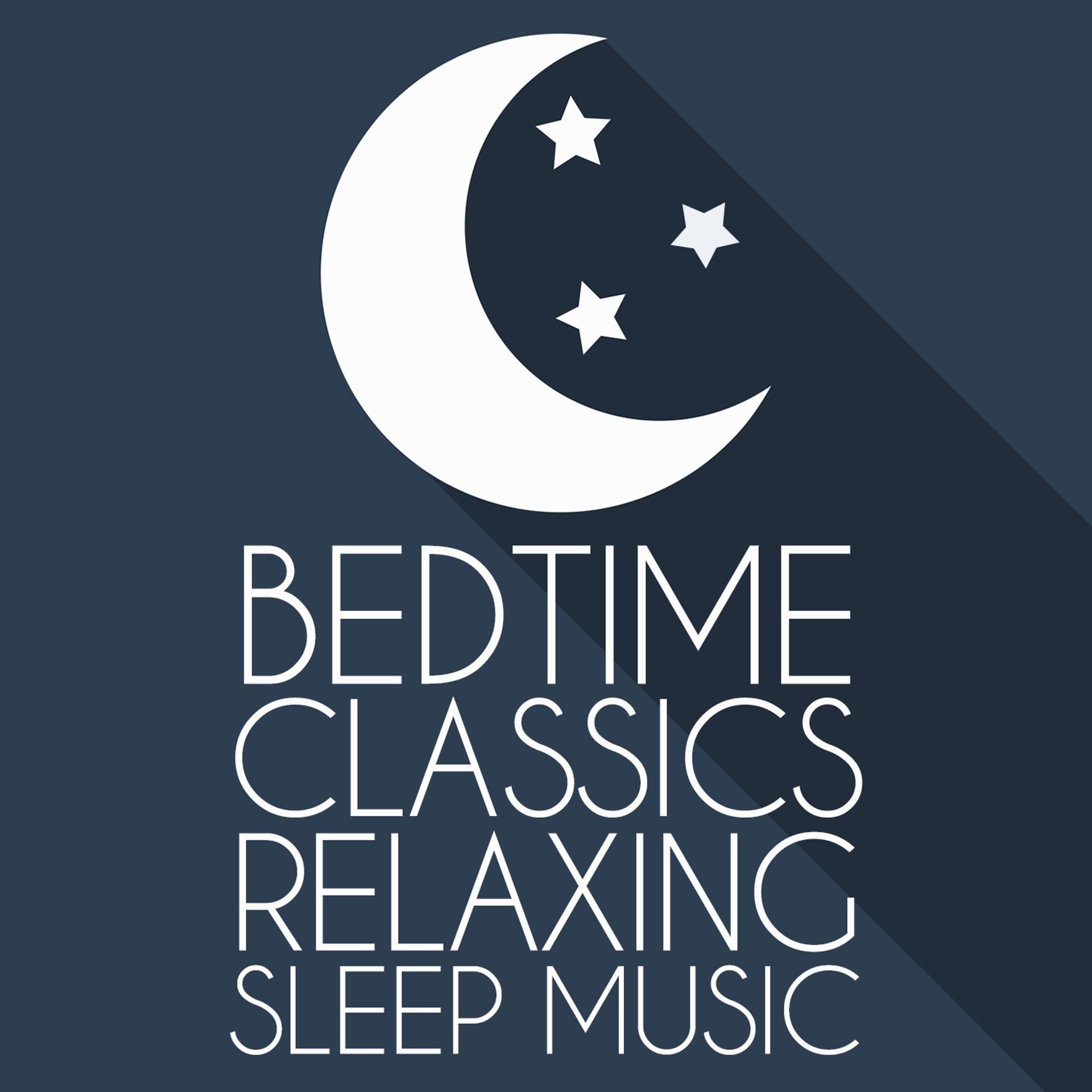 Постер альбома Bedtime Classics: Relaxing Sleep Music