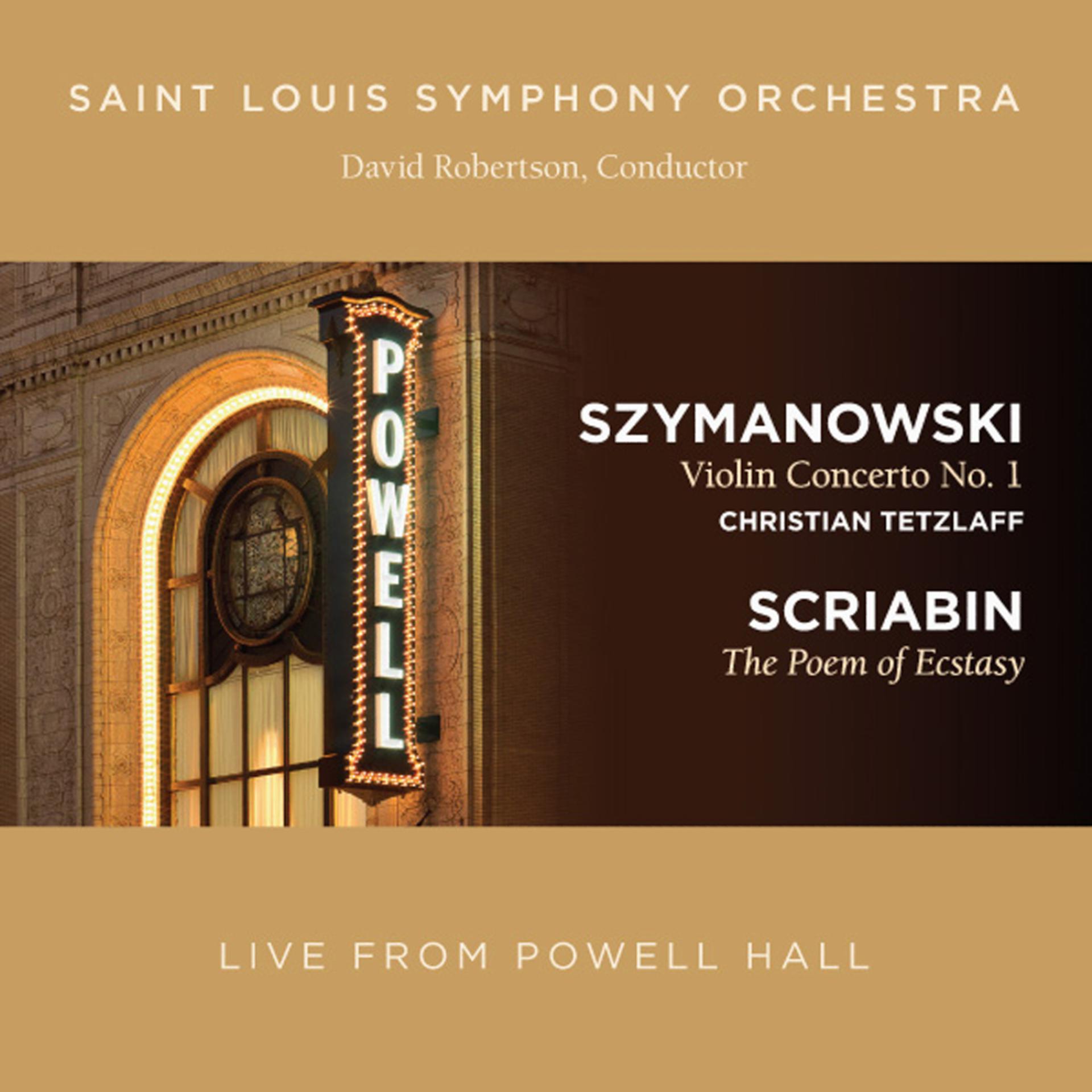 Постер альбома Szymanowski & Scriabin: Live from Powell Hall
