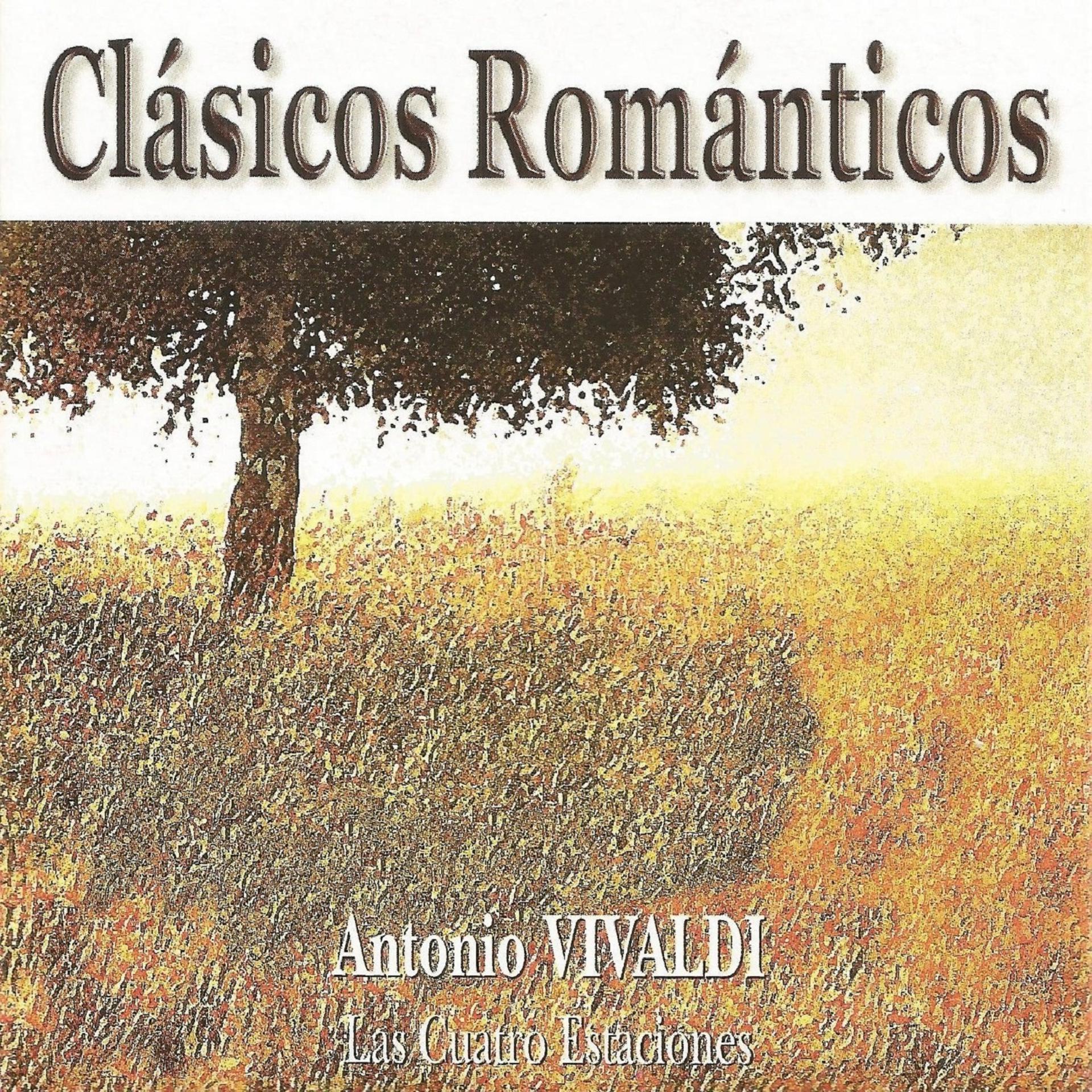 Постер альбома Clásicos Románticos - Antonio Vivaldi - Las Cuatro Estaciones