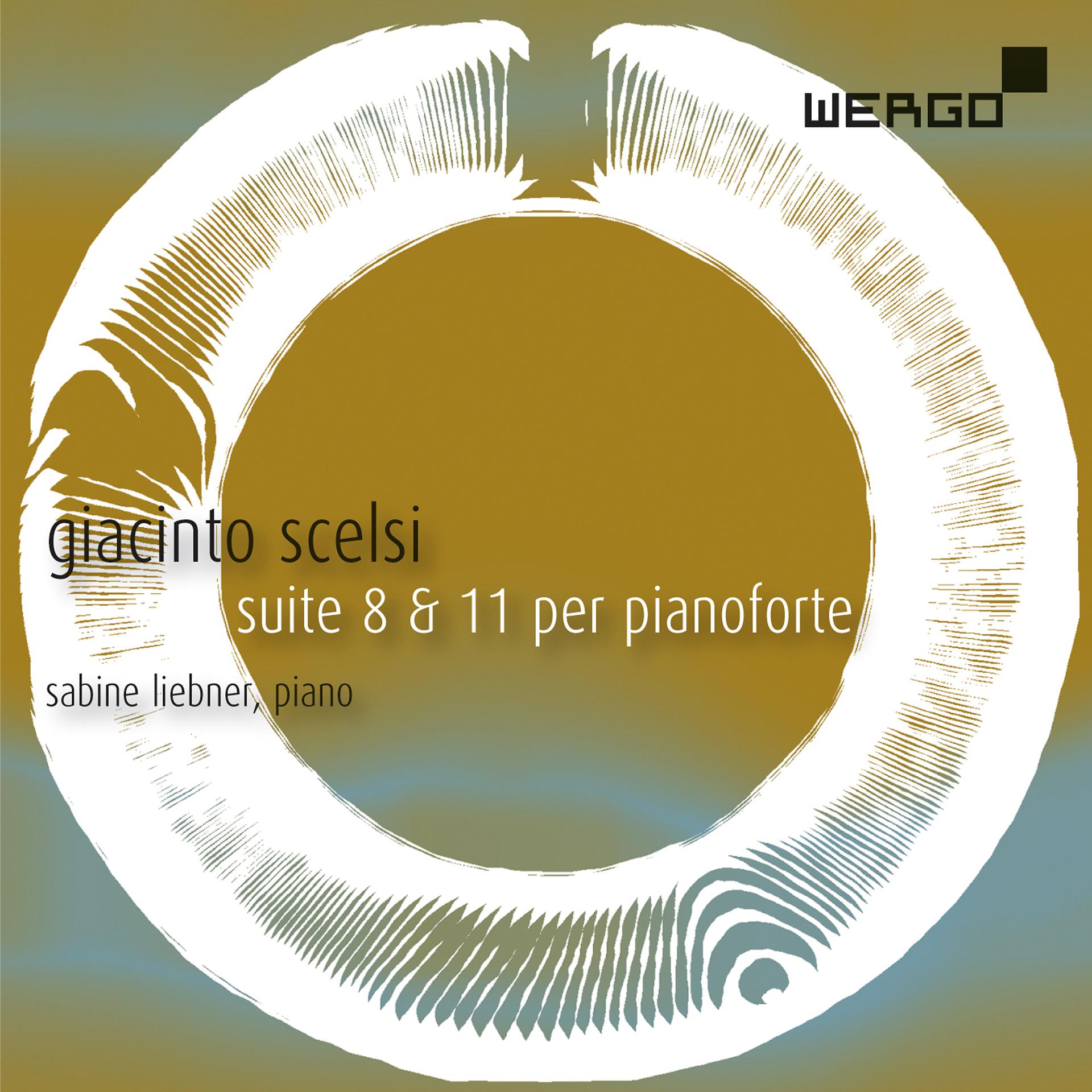 Постер альбома Giacinto Scelsi: Suite 8 & 11 per pianoforte