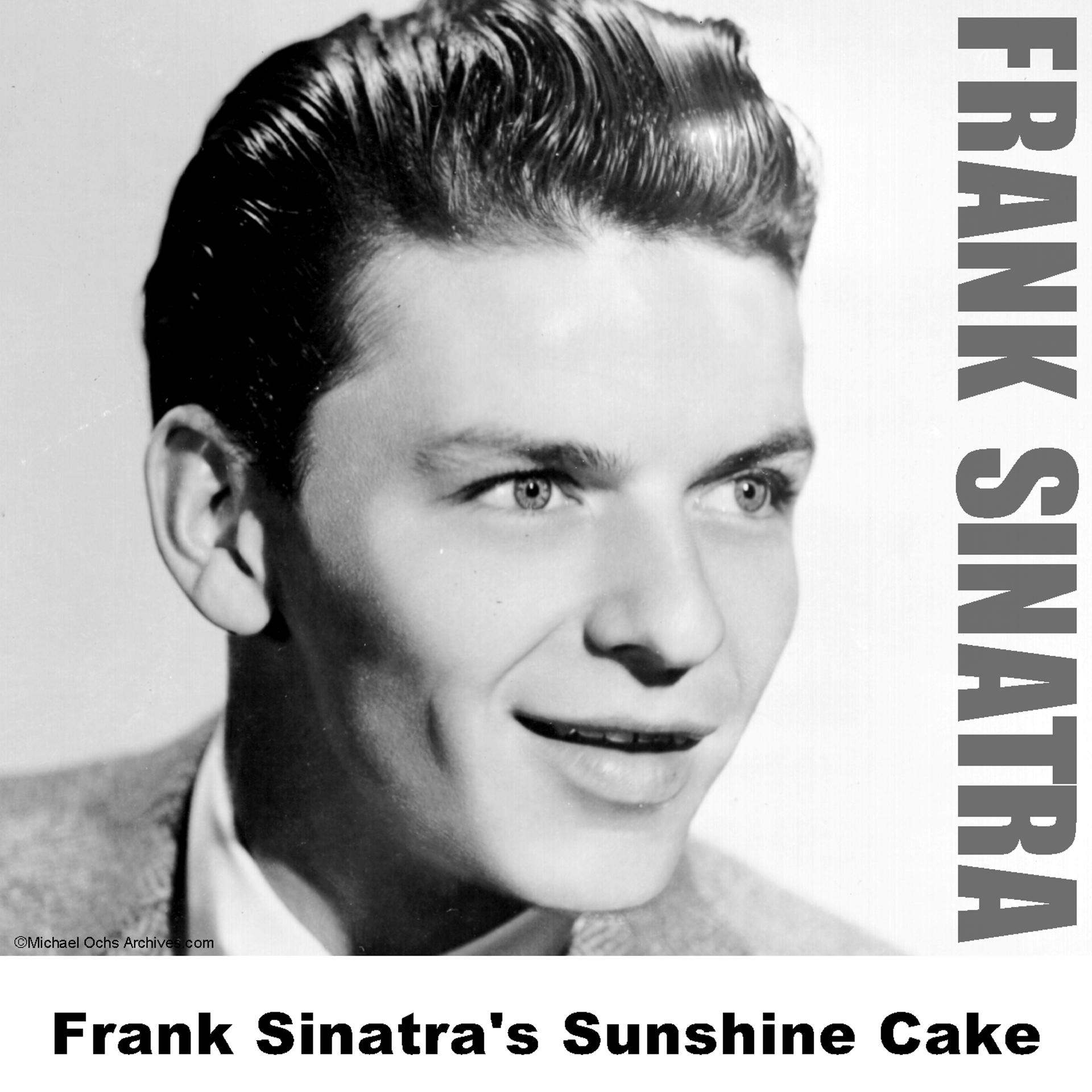 Постер альбома Frank Sinatra's Sunshine Cake