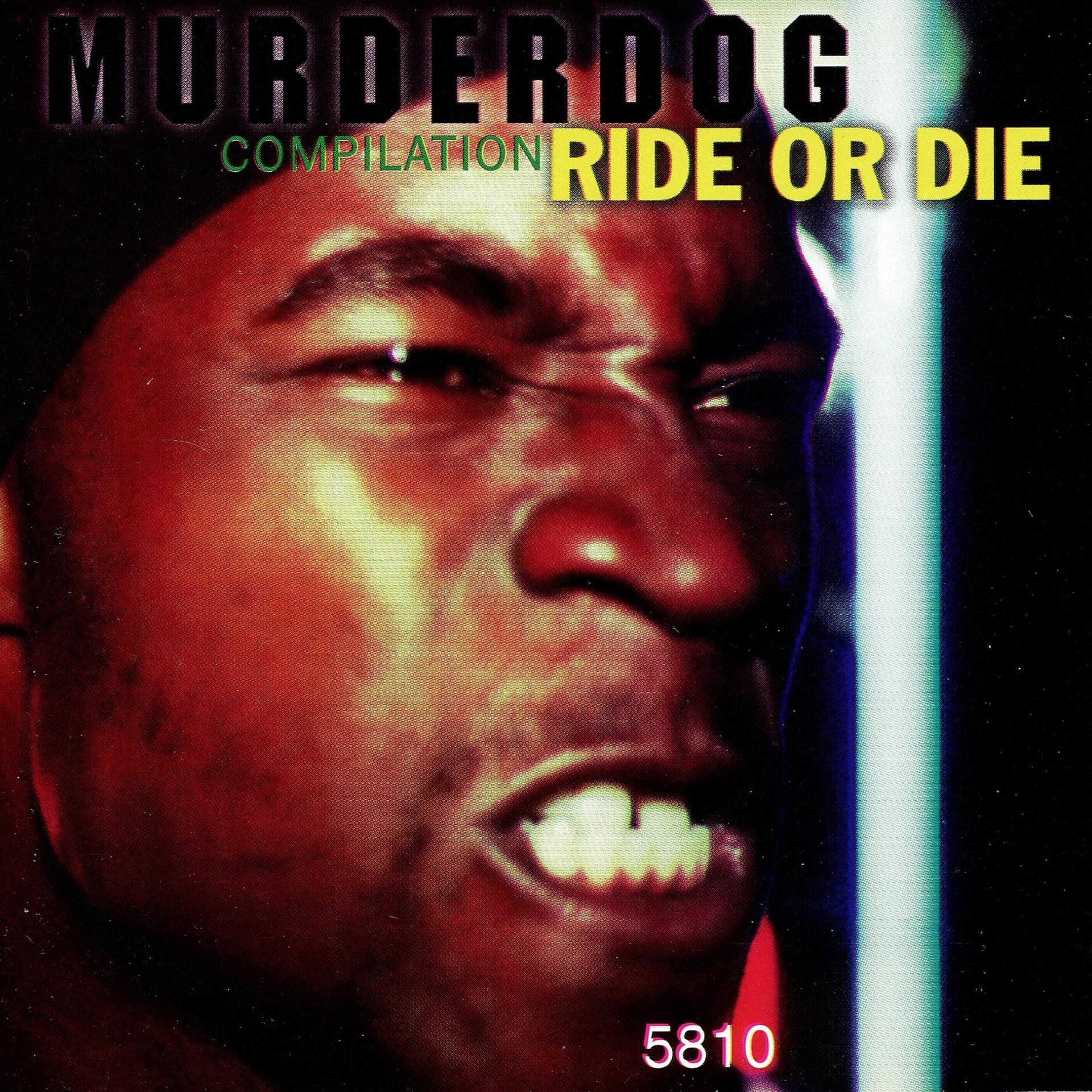 Постер альбома Murder Dog Compilation - Ride or Die