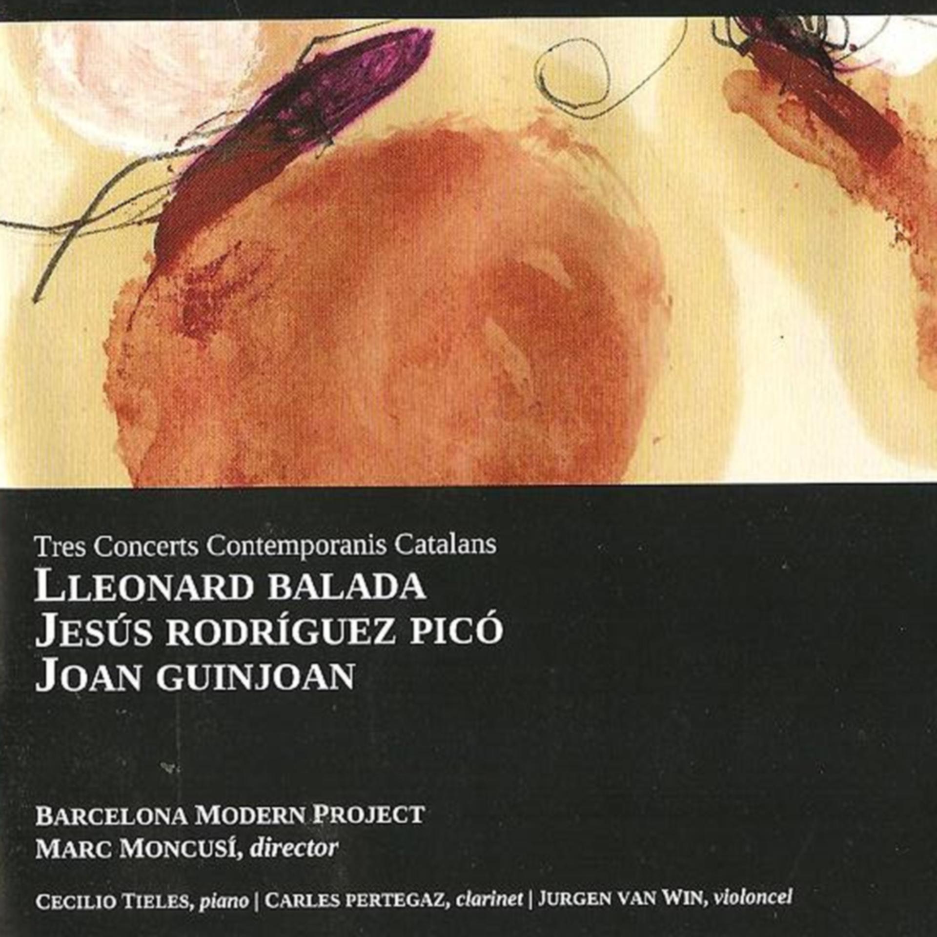Постер альбома Lleonard Balada, Jesús Rodríguez Picó i Joan Guinjoan: Tres Concerts Contemporanis Catalans