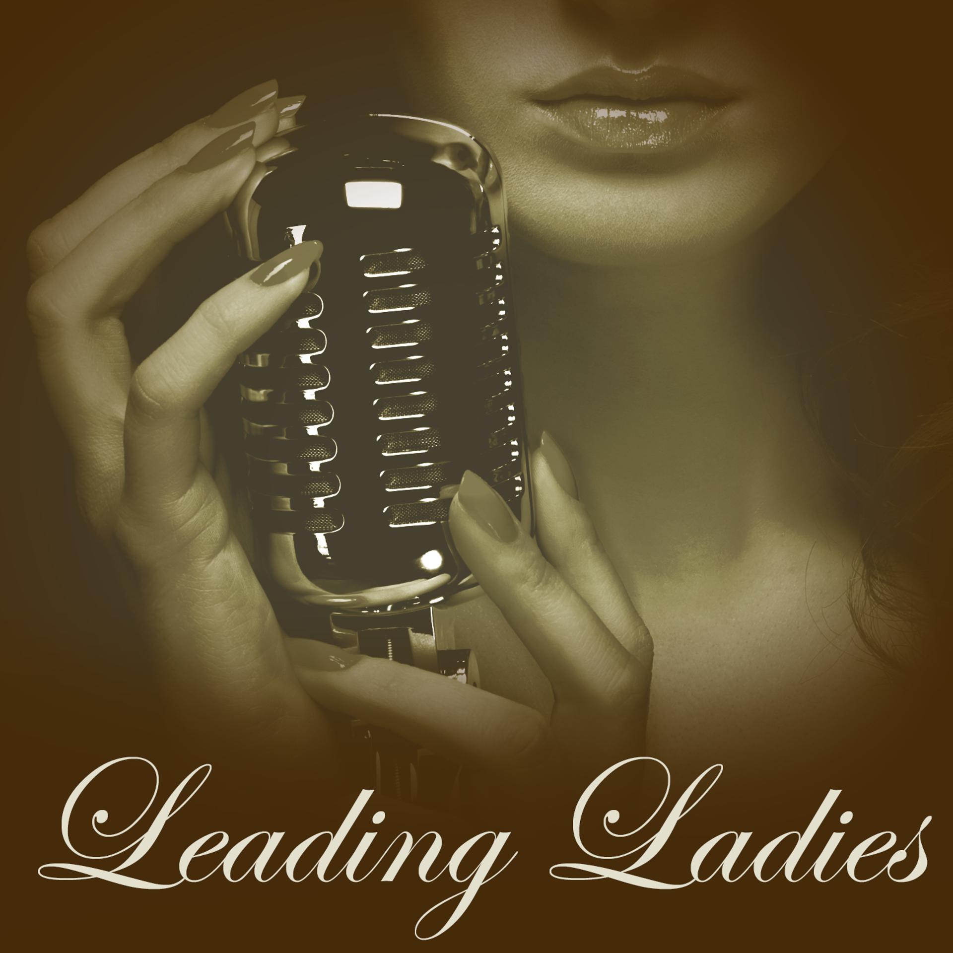 Постер альбома Leading Ladies